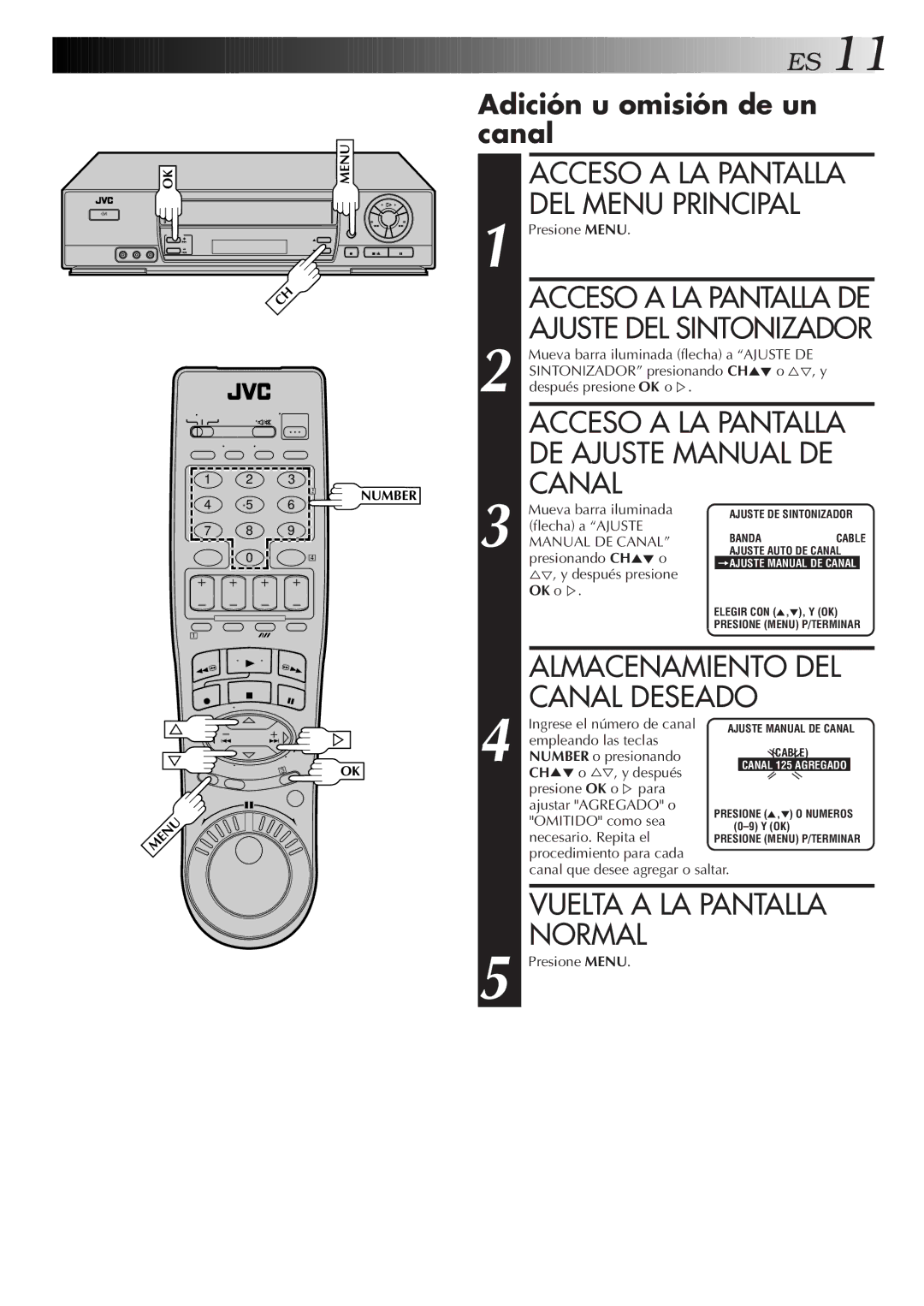 JVC HR-J7005UM manual Acceso a LA Pantalla DEL Menu Principal, DE Ajuste Manual DE, Almacenamiento DEL, Canal Deseado 