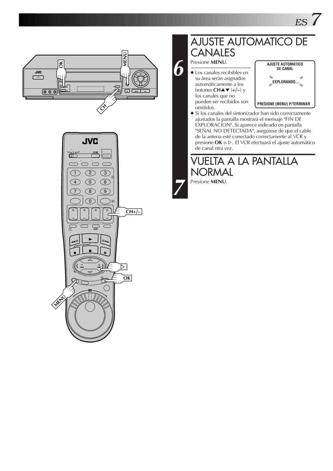 JVC HR-J7005UM manual Ajuste Automatico DE Canales, Vuelta a LA Pantalla Normal, Presione Menu 