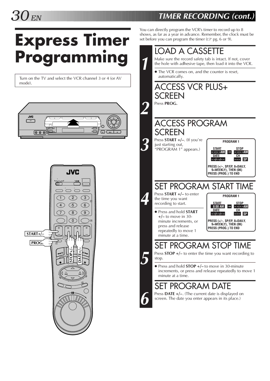 JVC HR-J7005UM manual Express Timer Programming, SET Program Date, Load a Cassette 