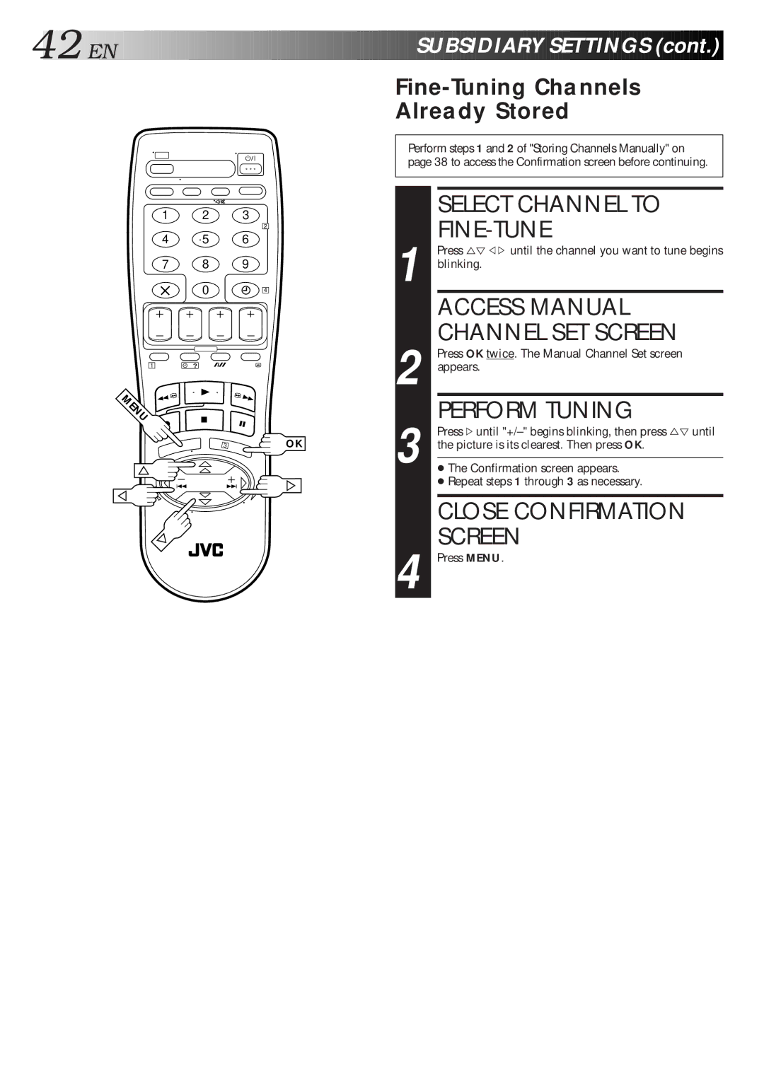 JVC HR-J711EU, HR-J668EU specifications Select Channel to FINE-TUNE, Access Manual Channel SET Screen, Perform Tuning 