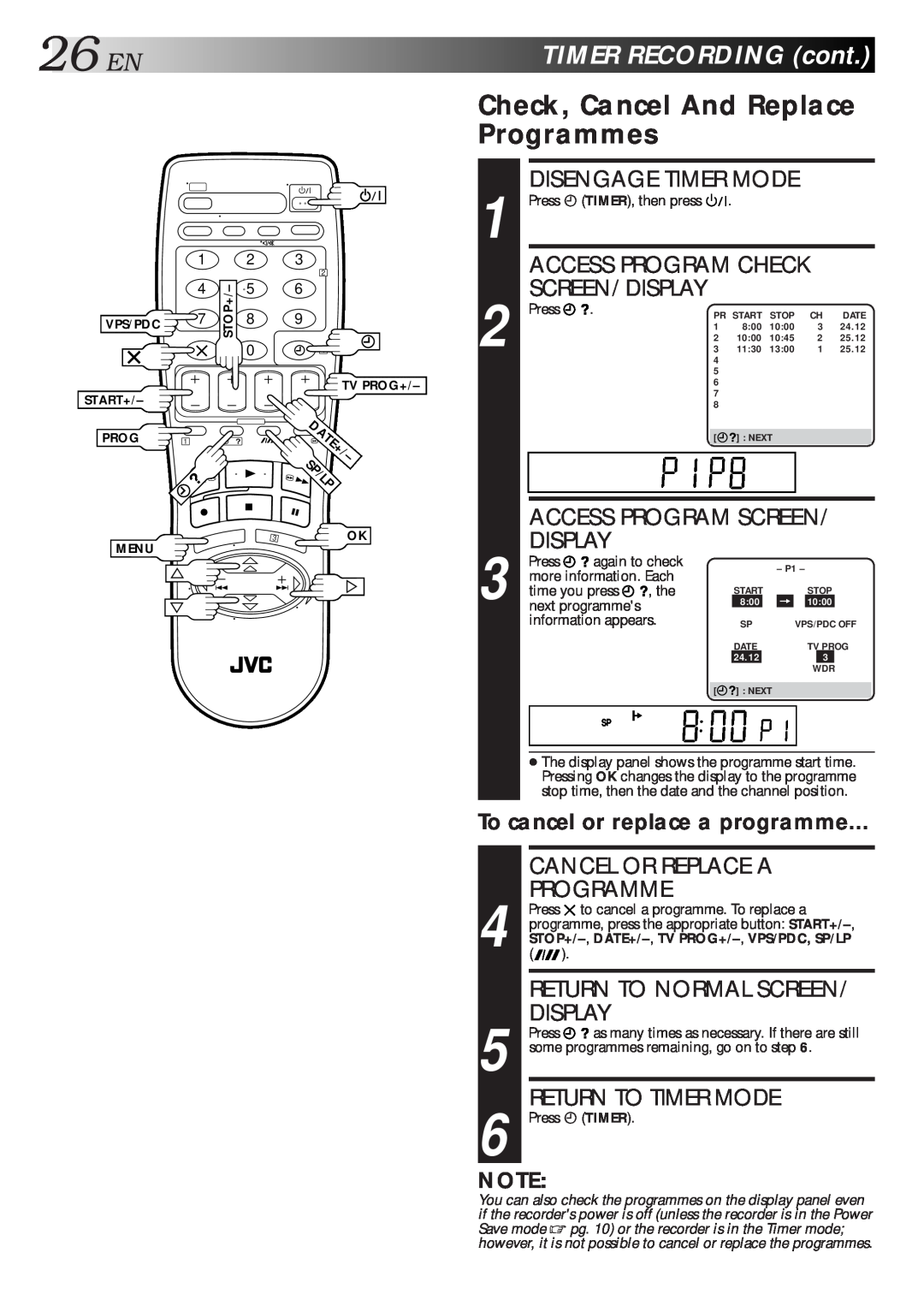 JVC HR-J712EU 26ENTIMERRECORDINGcont, Check, Cancel And Replace Programmes, Disengage Timer Mode, Access Program Check 