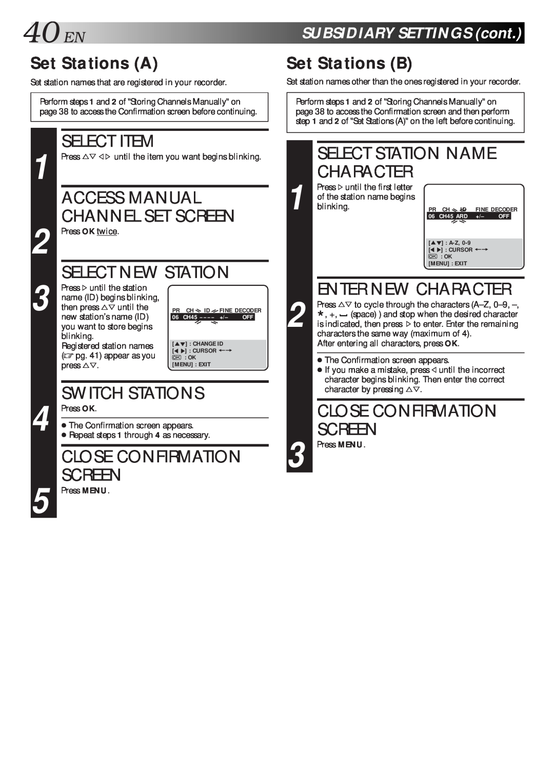 JVC HR-J712EU Access Manual, Channel Set Screen, Select New Station, Switch Stations, Select Station Name Character 