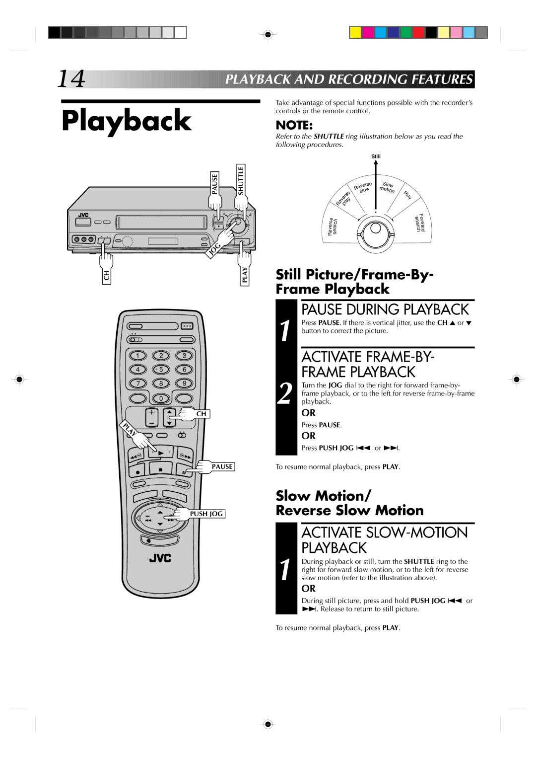 JVC HR-J730KR manual Pause During Playback, Activate FRAME-BY Frame Playback, Still Picture/Frame-By- Frame Playback 