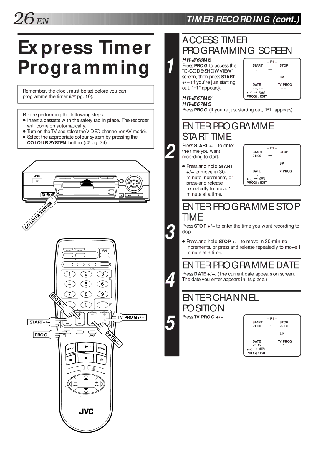 JVC HR-J667MS Express Timer, Programming, Enter Programme Stop Time, Enter Programme Date, Enter Channel Position 