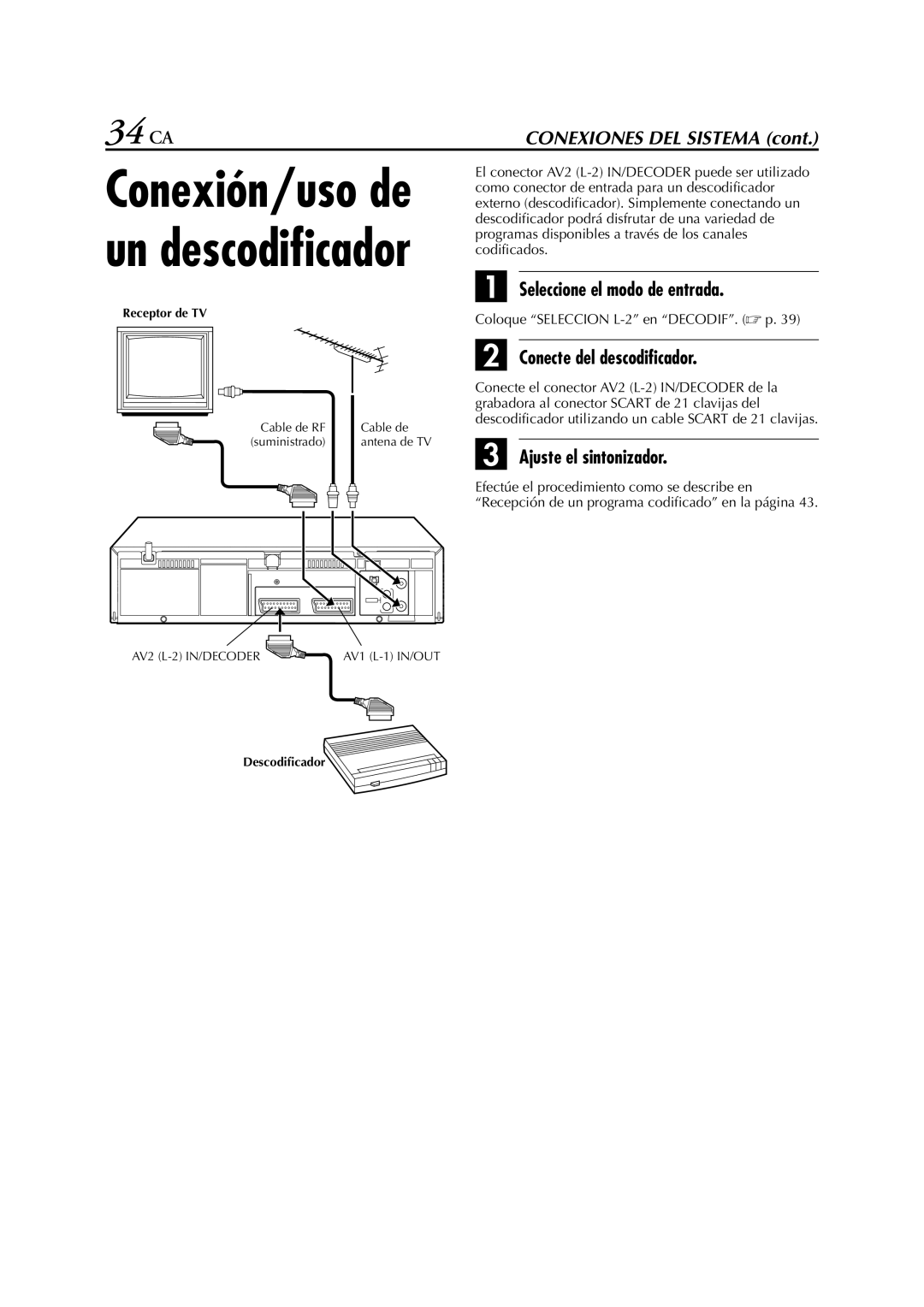 JVC HR-J770EU manual 34 CA, Seleccione el modo de entrada, Conecte del descodificador, Ajuste el sintonizador 