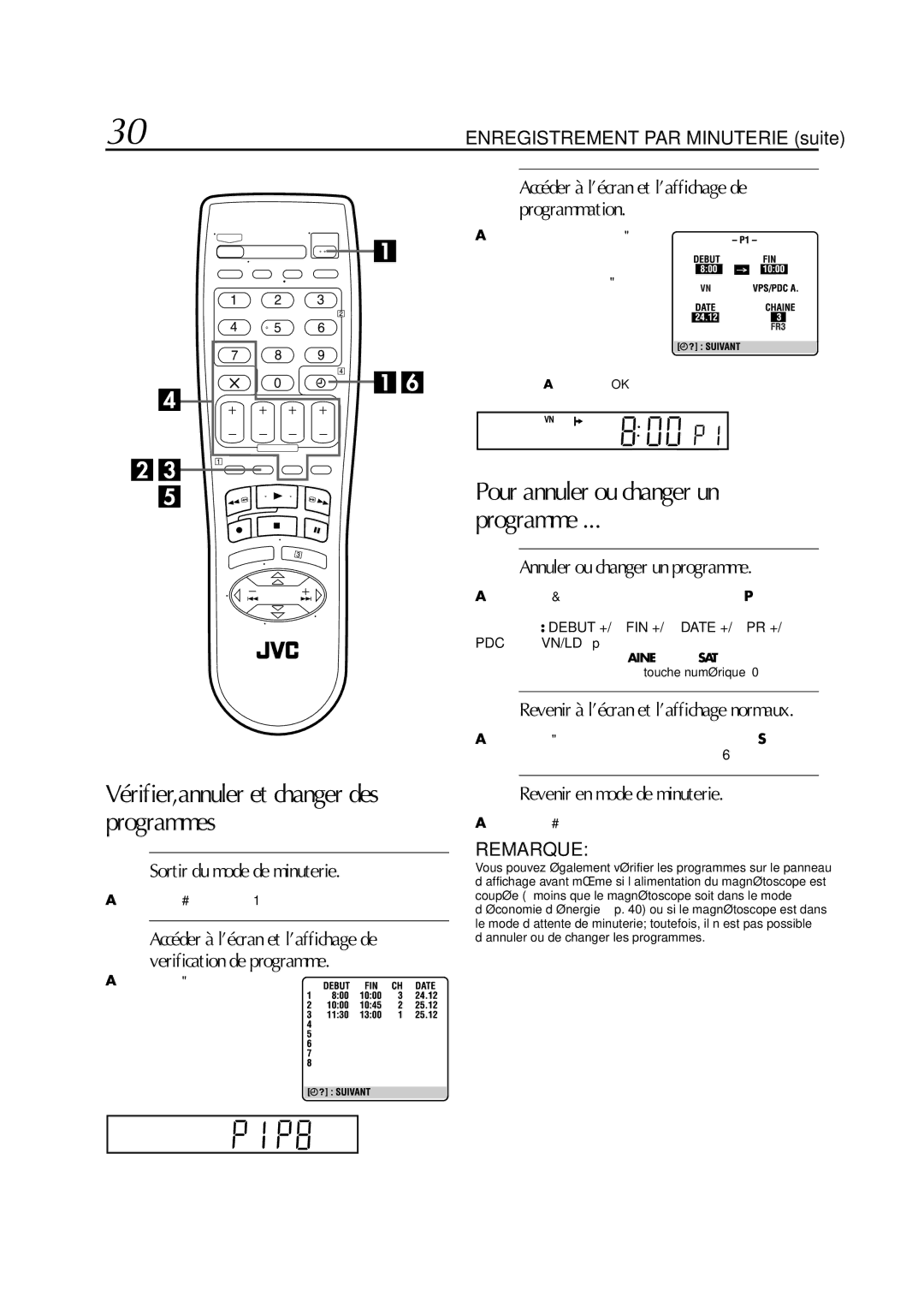 JVC HR-J770MS manual Pour annuler ou changer un Programme, Sortir du mode de minuterie, Annuler ou changer un programme 