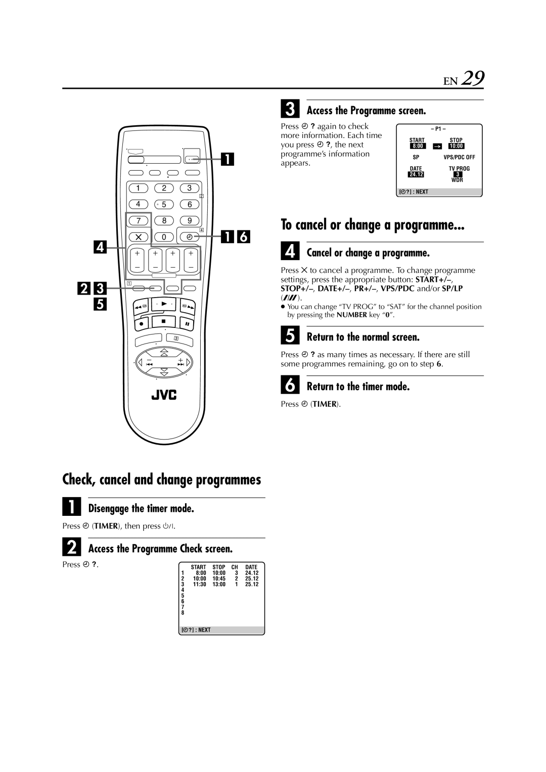 JVC HR-J781EU, HR-J780EU Check, cancel and change programmes, Cancel or change a programme, Return to the timer mode 