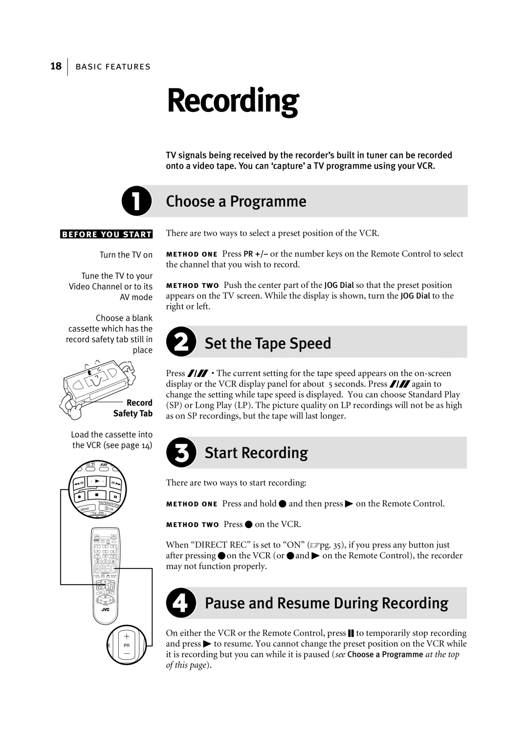 JVC HR-J795EK manual Choose a Programme, Set the Tape Speed, Start Recording, Pause and Resume During Recording 