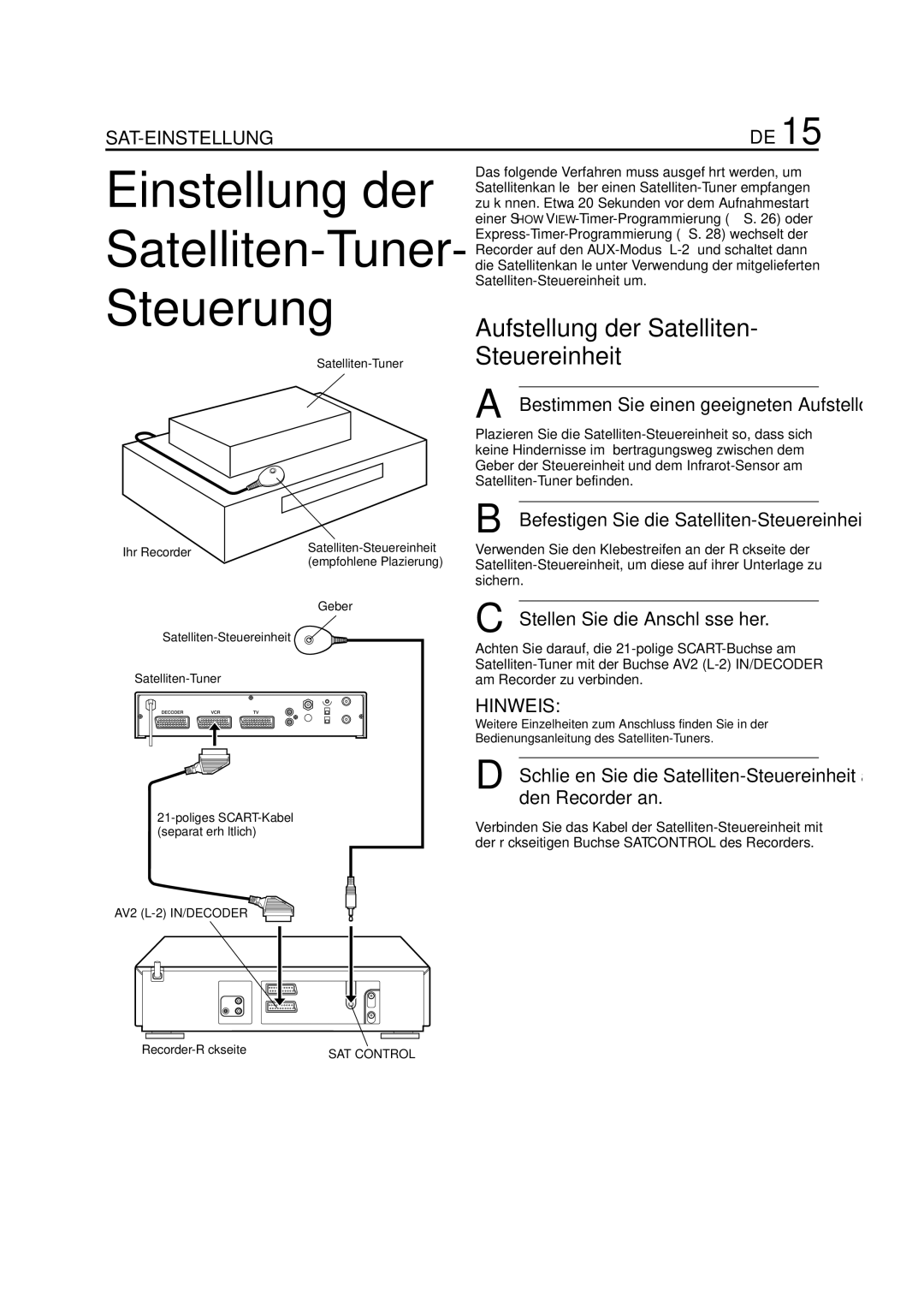 JVC HR-J880EU manual Aufstellung der Satelliten Steuereinheit, Stellen Sie die Anschlüsse her 