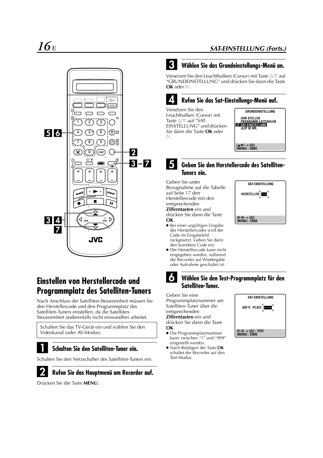 JVC HR-J880EU manual 16 DE, Schalten Sie den Satelliten-Tuner ein, Tuners ein, Rufen Sie das Sat-Einstellungs-Menü auf 