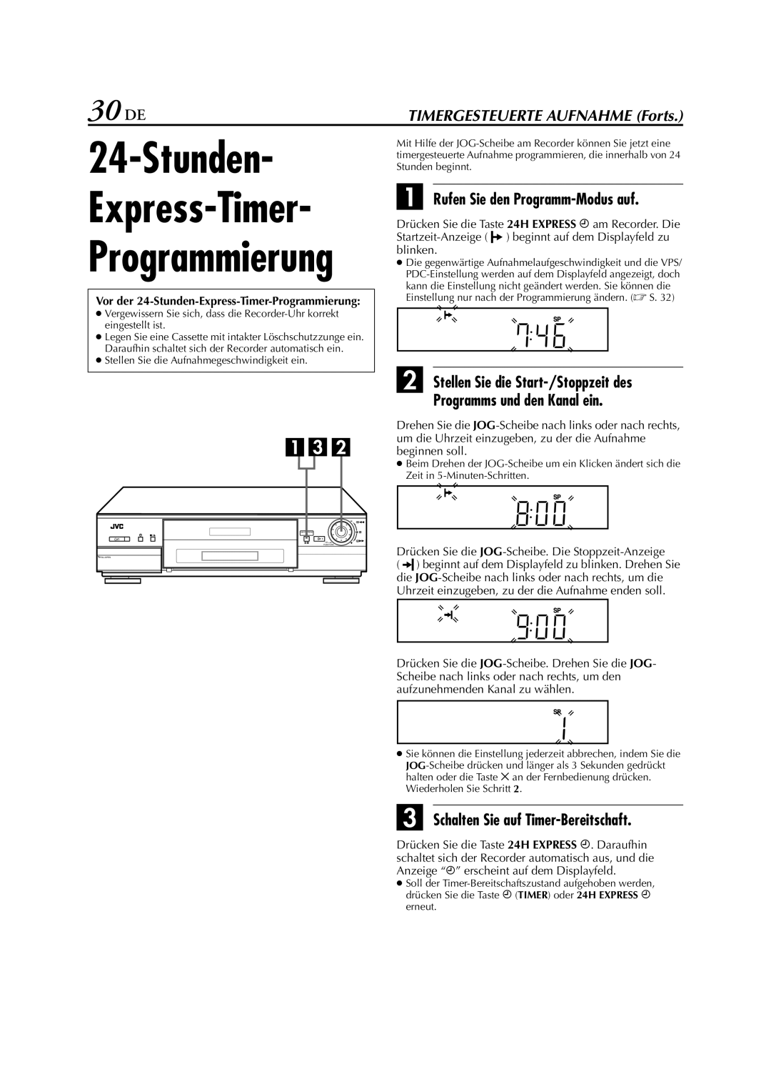 JVC HR-J880EU manual 30 DE, Rufen Sie den Programm-Modus auf, Vor der 24-Stunden-Express-Timer-Programmierung 