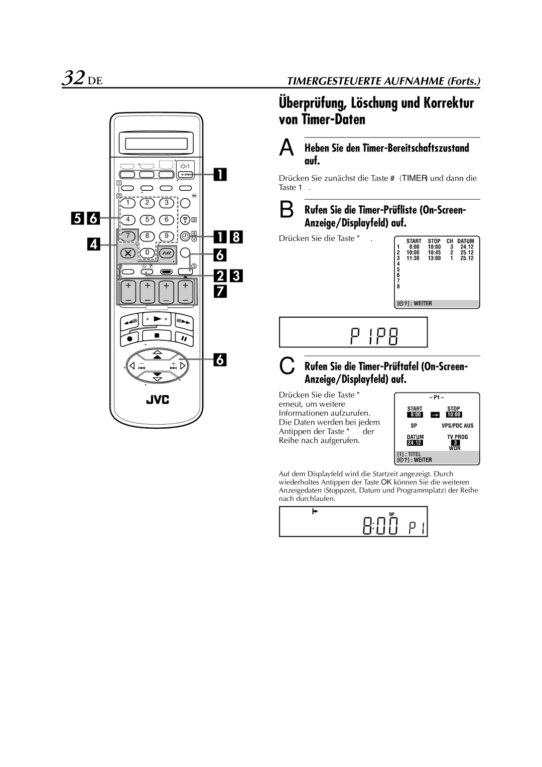 JVC HR-J880EU manual 32 DE, Von Timer-Daten, Überprüfung, Löschung und Korrektur, Auf, Anzeige/Displayfeld auf 