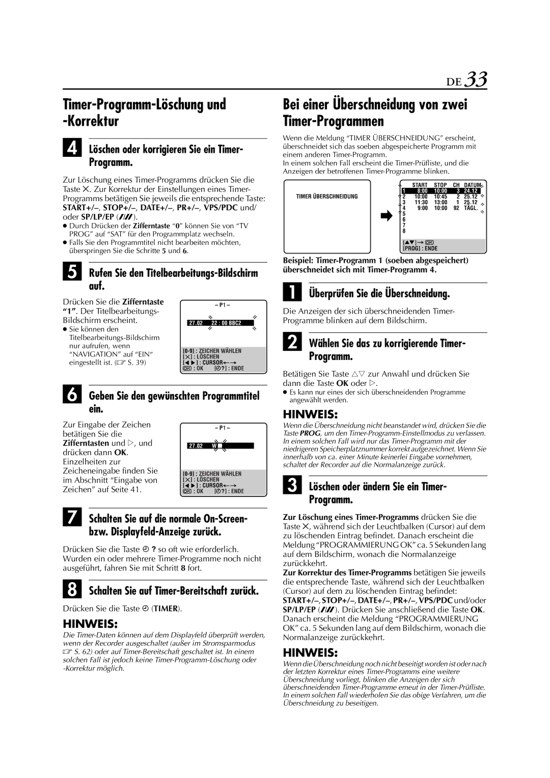 JVC HR-J880EU manual Überprüfen Sie die Überschneidung, Wählen Sie das zu korrigierende Timer Programm 