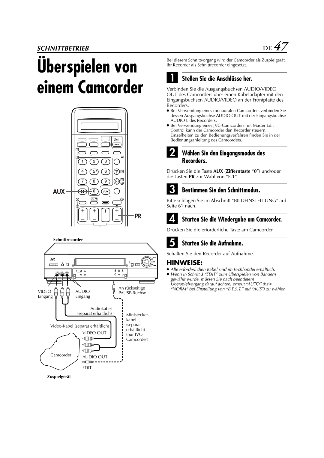 JVC HR-J880EU manual Wählen Sie den Eingangsmodus des Recorders, Bestimmen Sie den Schnittmodus 