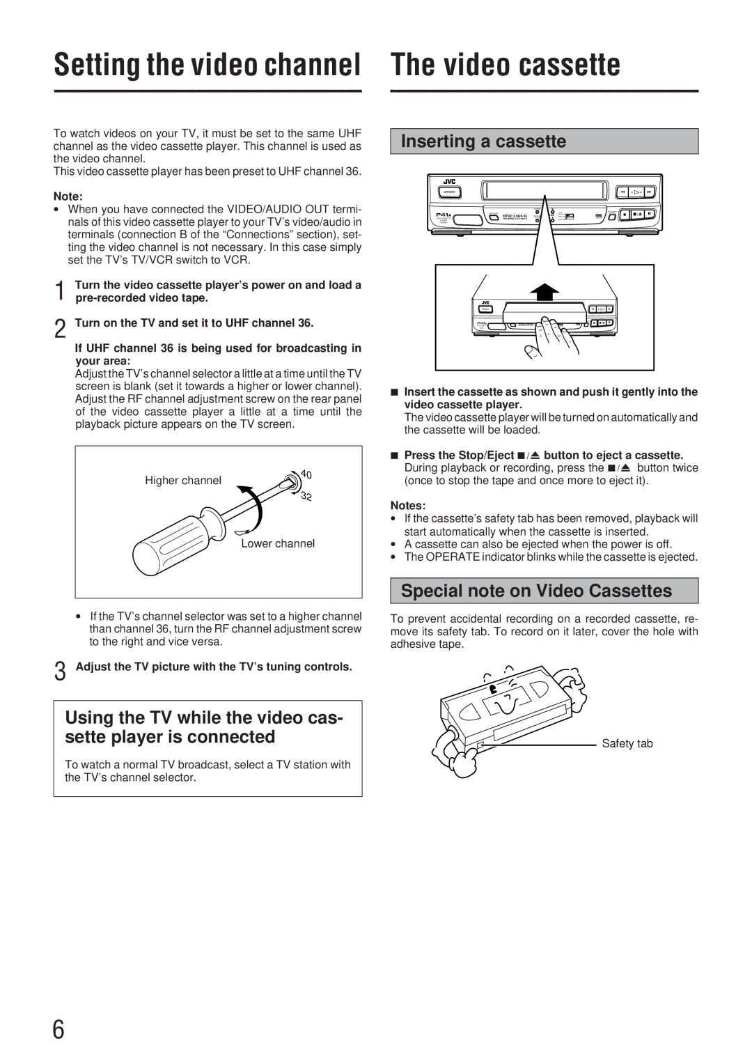 JVC HR-P41A manual Video cassette, Using the TV while the video cas- sette player is connected, Inserting a cassette 