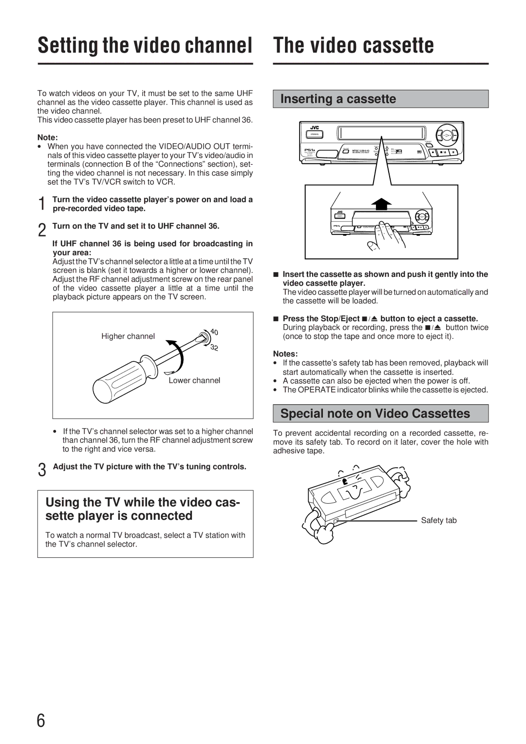 JVC HR-P51A manual Video cassette, Using the TV while the video cas- sette player is connected, Inserting a cassette 