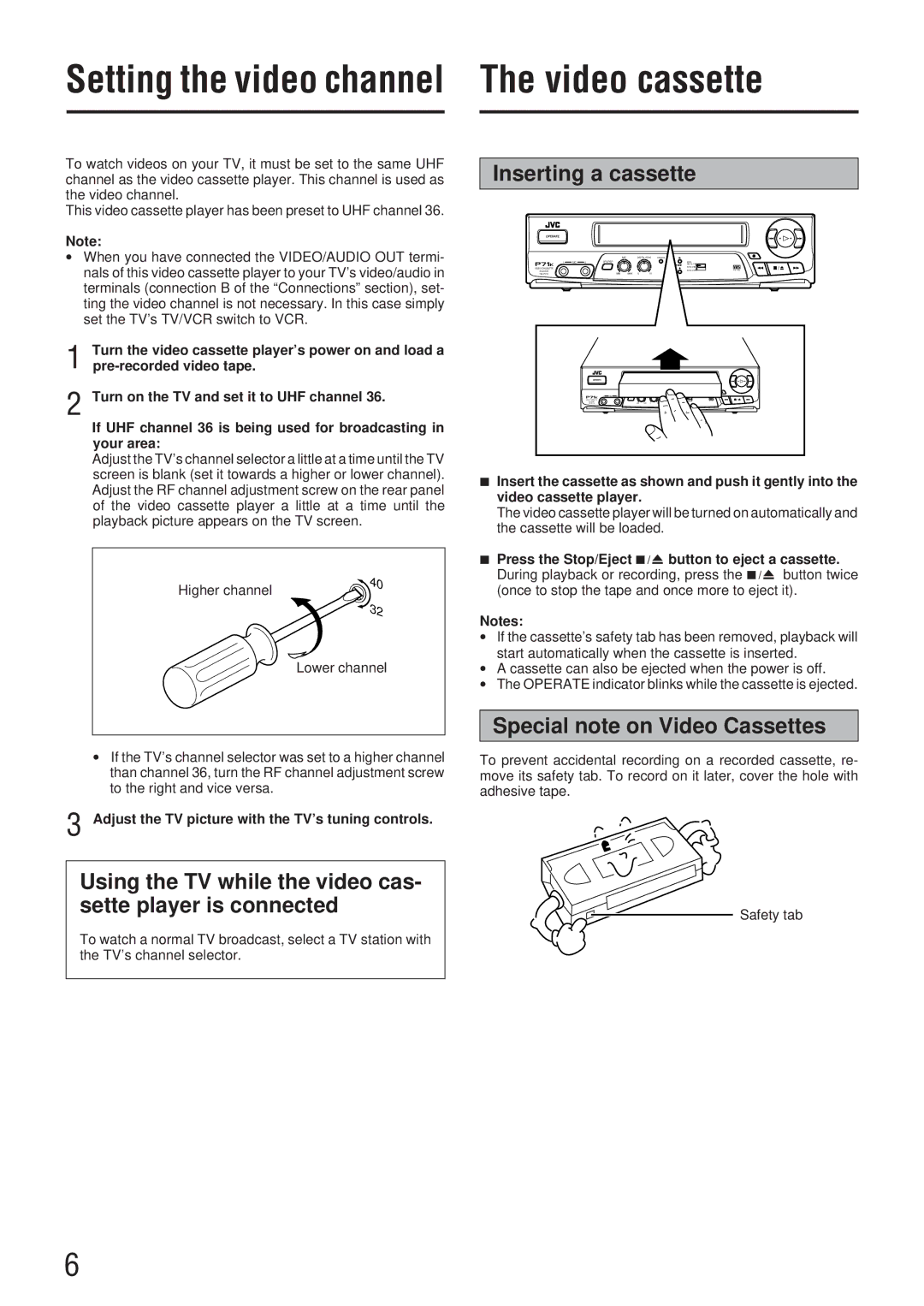 JVC HR-P71K manual Video cassette, Using the TV while the video cas- sette player is connected, Inserting a cassette 