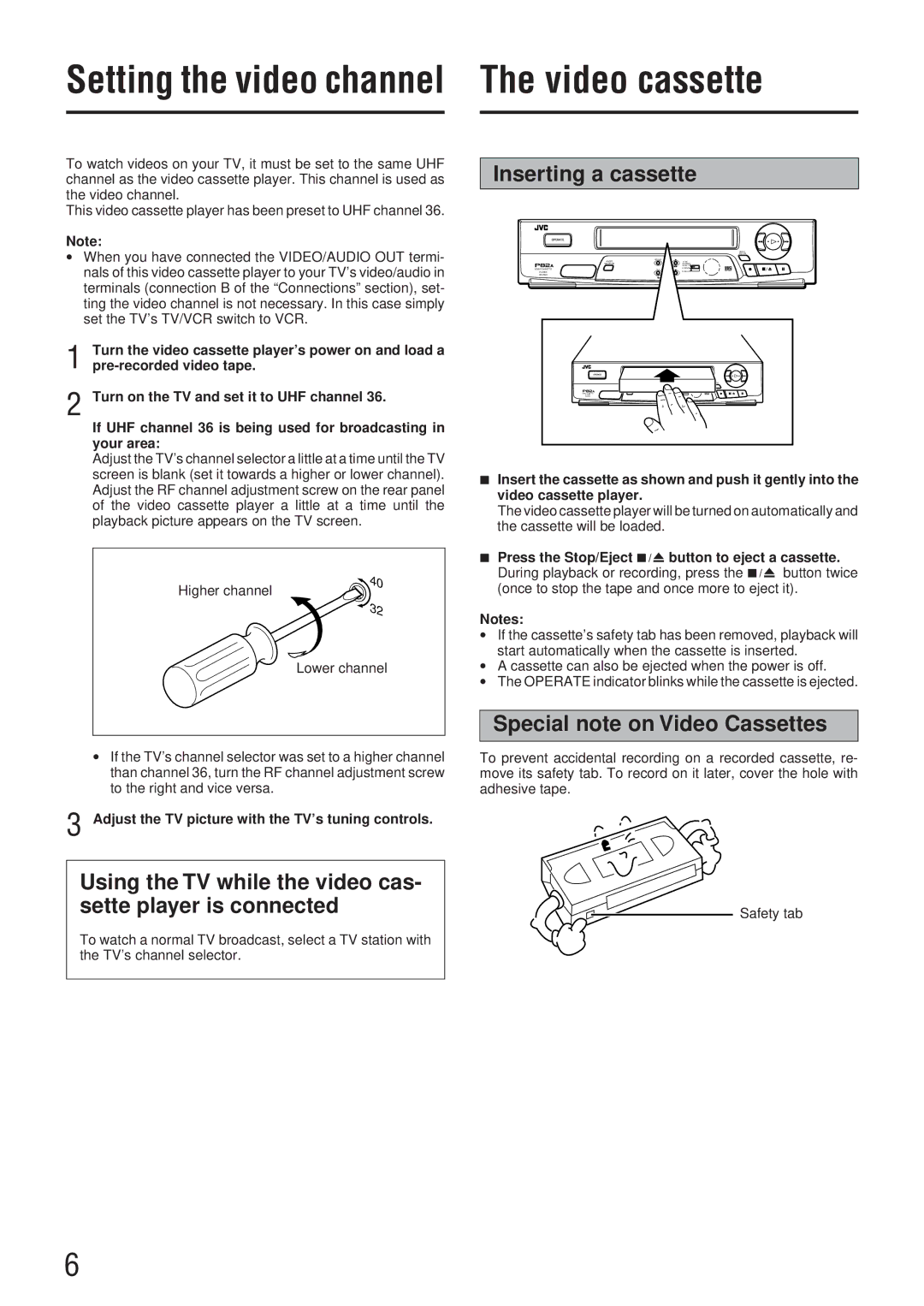 JVC HR-P82A manual Video cassette, Using the TV while the video cas- sette player is connected, Inserting a cassette 