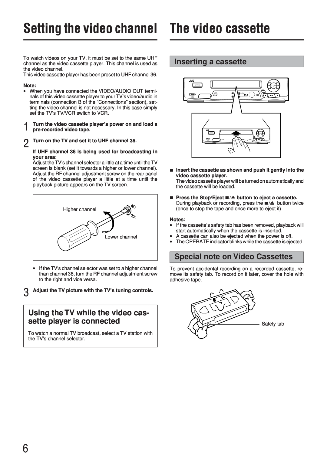 JVC HR-P82A manual The video cassette, Using the TV while the video cas- sette player is connected, Inserting a cassette 