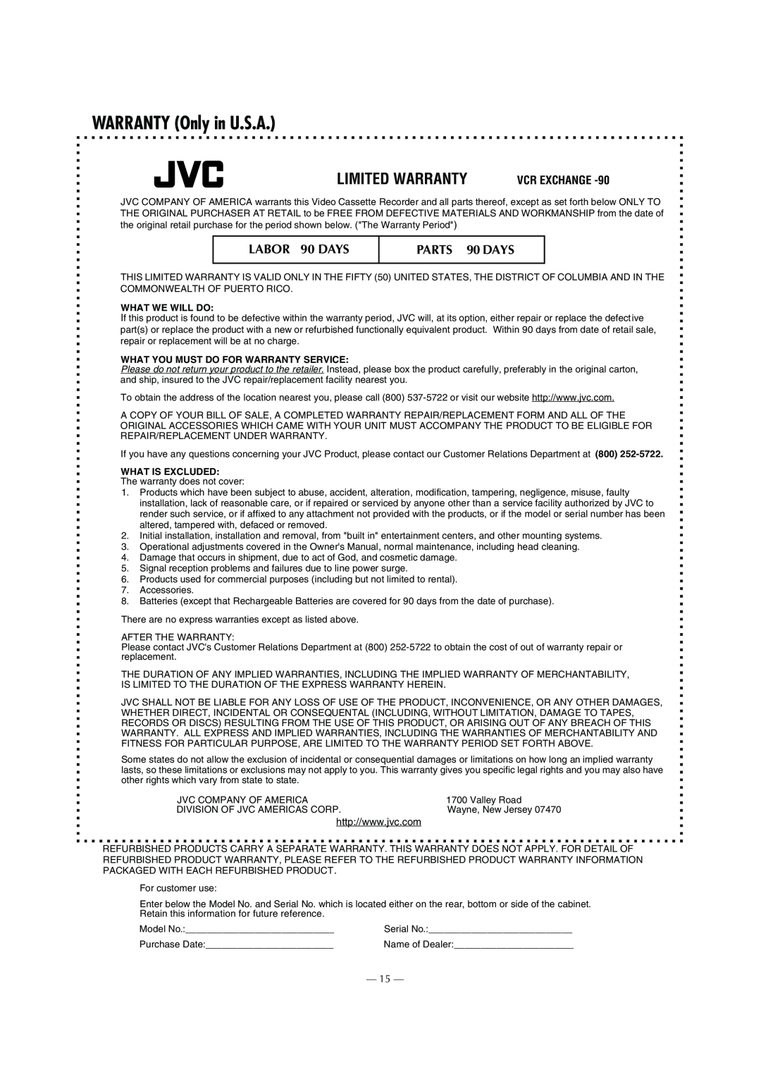 JVC HR-S2902U WARRANTY Only in U.S.A, LABOR 90 DAYS, PARTS 90 DAYS, Limited Warranty, What We Will Do, What Is Excluded 