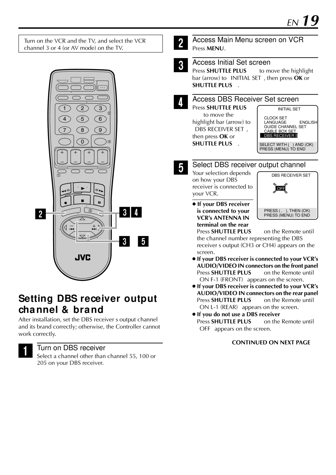 JVC HR-S29U manual Access Main Menu screen on VCR, Access DBS Receiver Set screen, Turn on DBS receiver, On Next page 