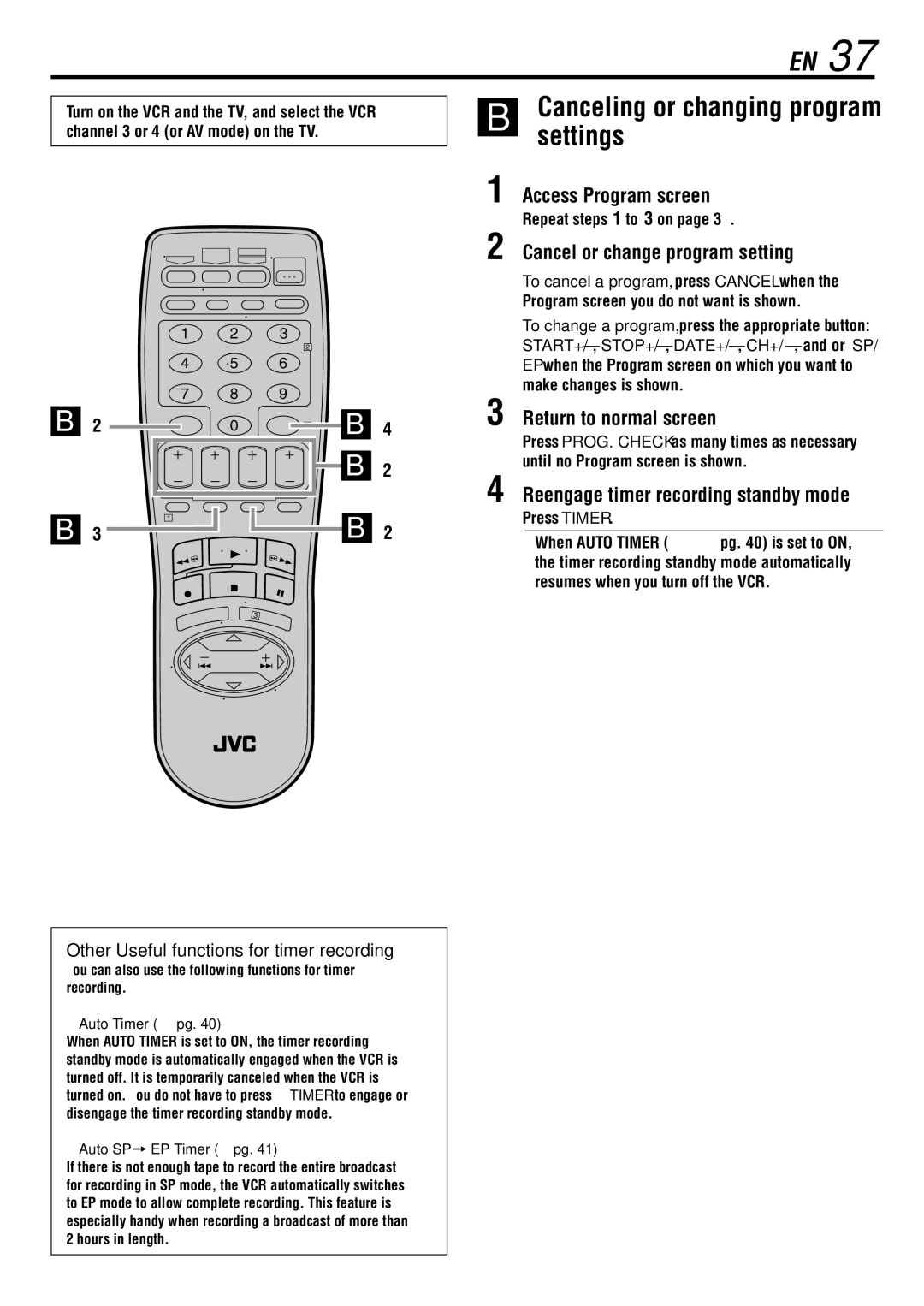 JVC HR-S29U manual Settings, Cancel or change program setting, Reengage timer recording standby mode, Press Timer 