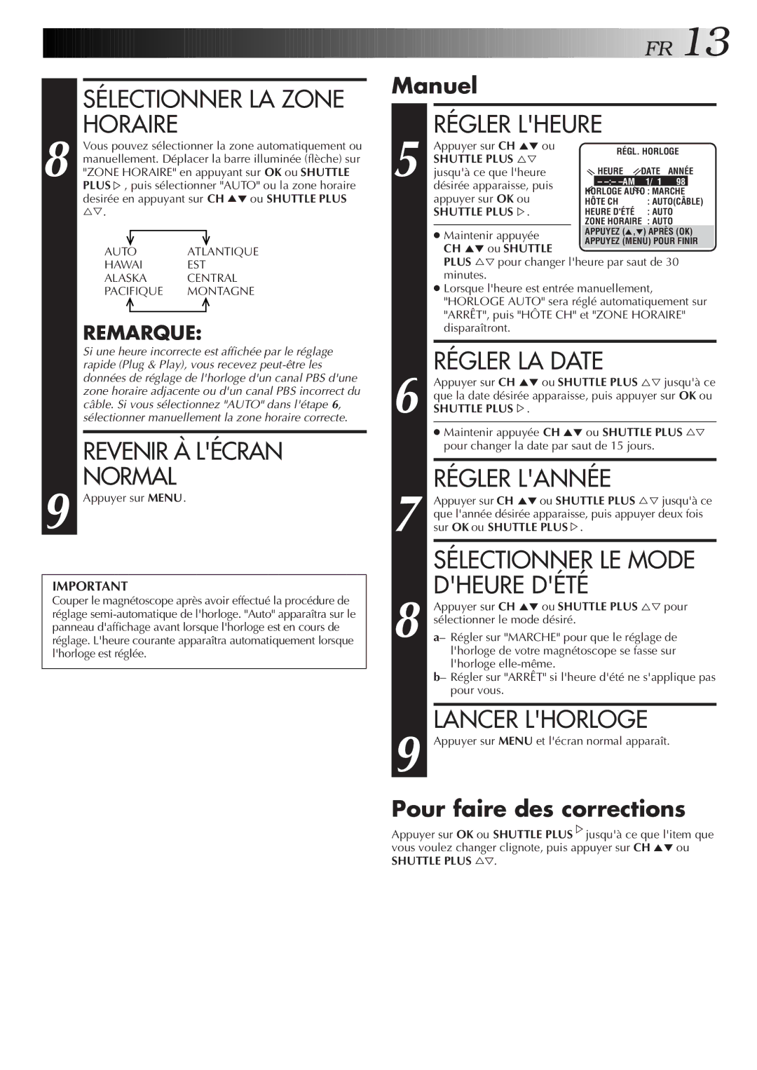 JVC HR-S3500U manual Sélectionner LA Zone, Horaire, Revenir À Lécran Normal, Régler Lheure, Régler LA Date, Régler Lannée 