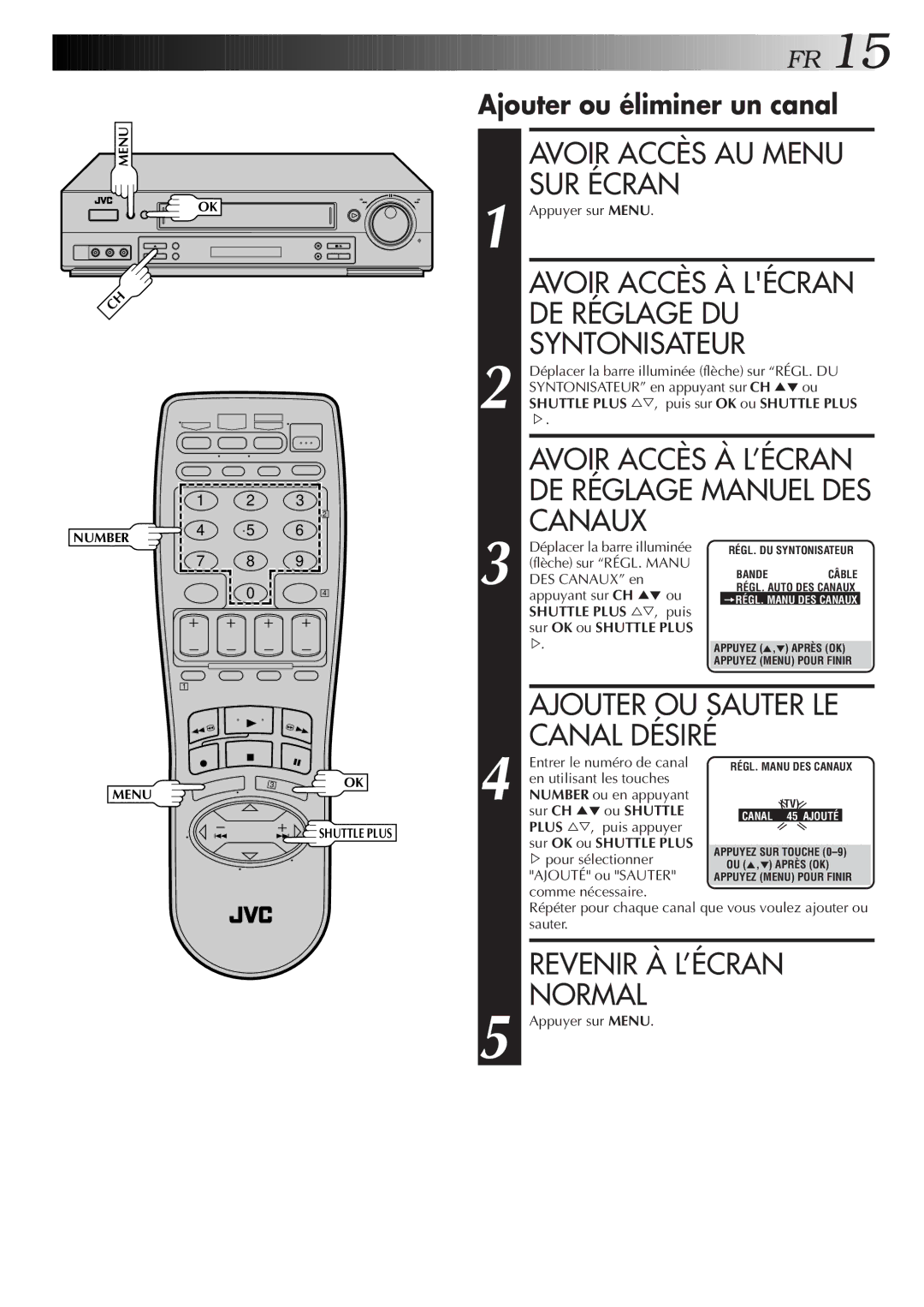 JVC HR-S3500U manual DE Réglage DU, Syntonisateur, Avoir Accès À L’ÉCRAN DE Réglage Manuel DES Canaux, Ajouter OU Sauter LE 