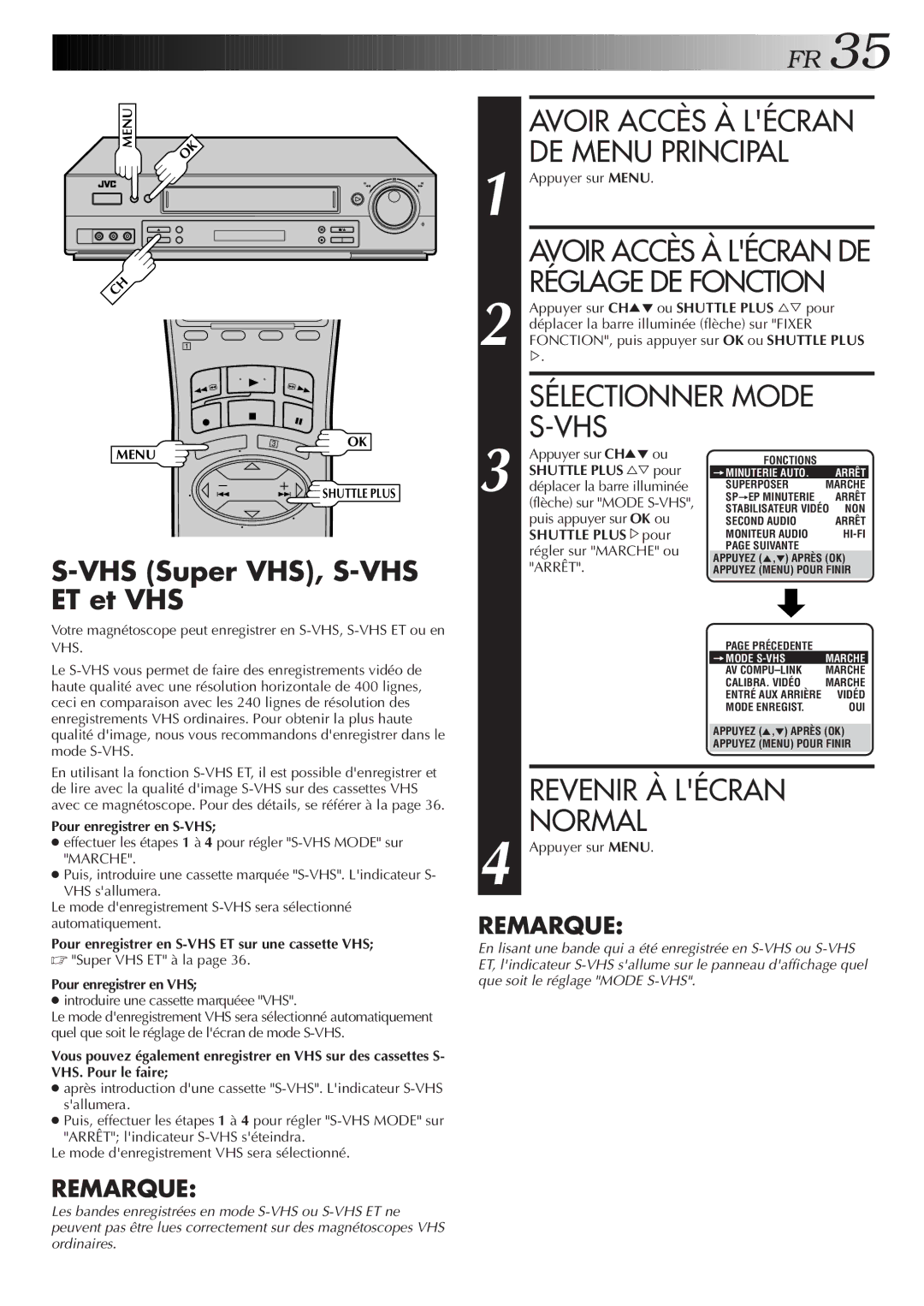 JVC HR-S3500U manual Avoir Accès À Lécran DE Menu Principal, VHS Super VHS, S-VHS ET et VHS, Arrêt 