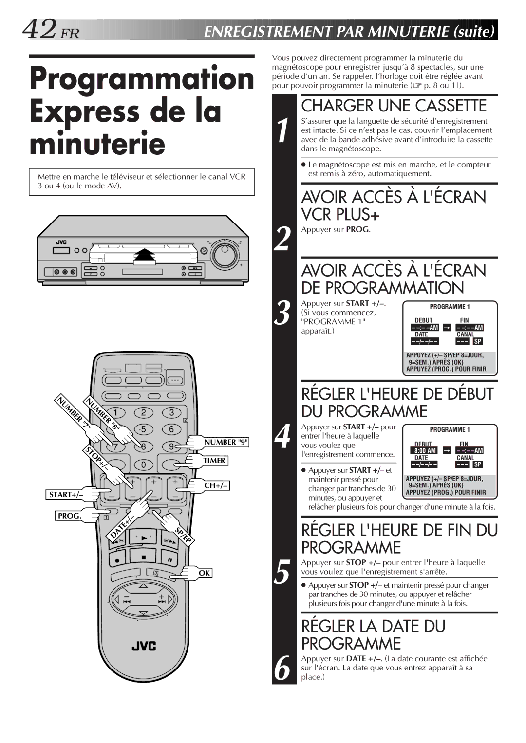 JVC HR-S3500U manual Programmation Express de la minuterie, Avoir Accès À Lécran VCR PLUS+, Régler LA Date DU Programme 