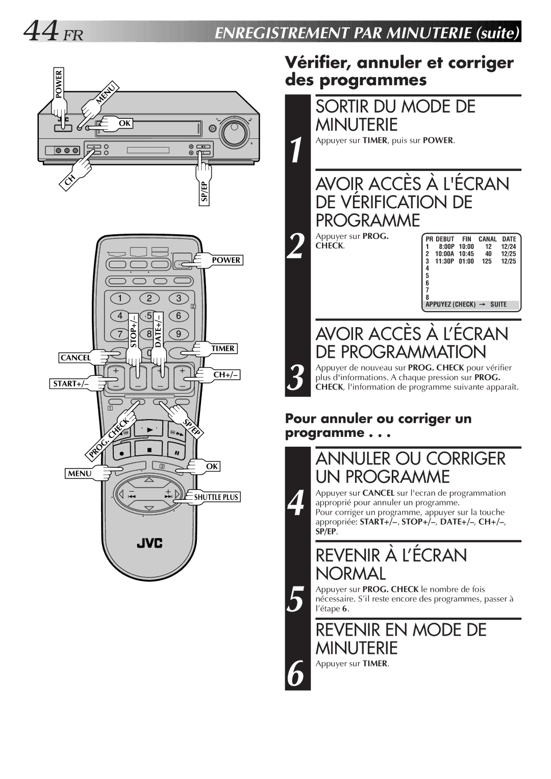 JVC HR-S3500U manual Sortir DU Mode DE Minuterie, Annuler OU Corriger, UN Programme, Revenir EN Mode DE Minuterie 