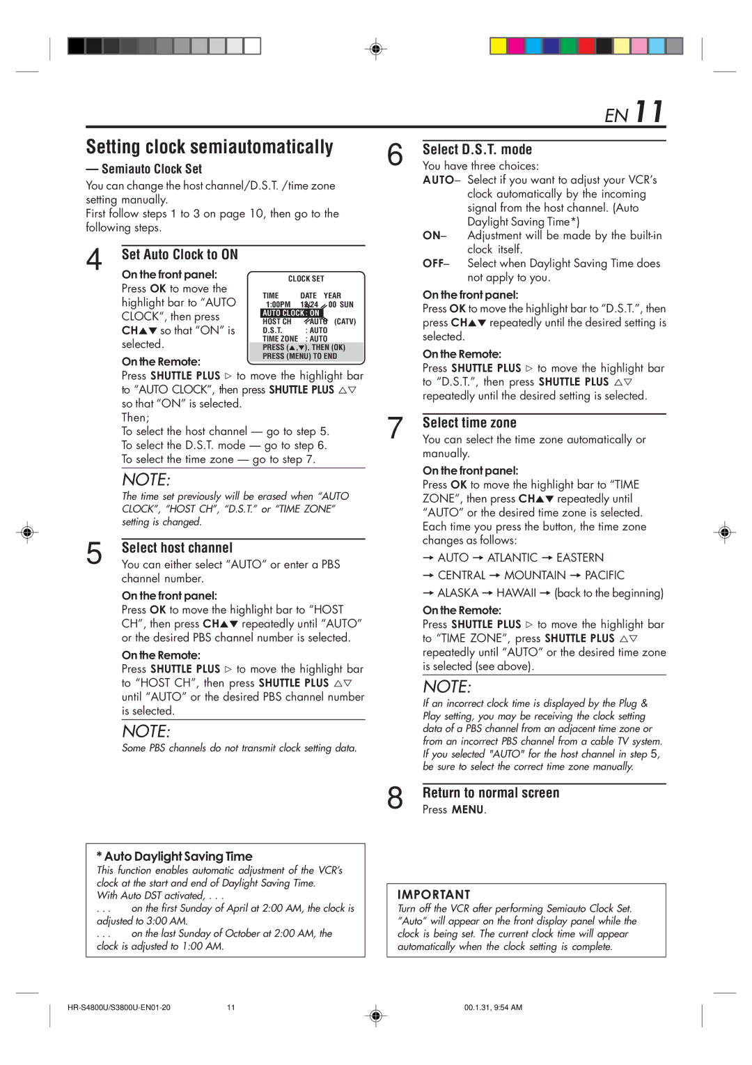 JVC HR-S3800U manual Setting clock semiautomatically, Set Auto Clock to on, Select D.S.T. mode, Select time zone 