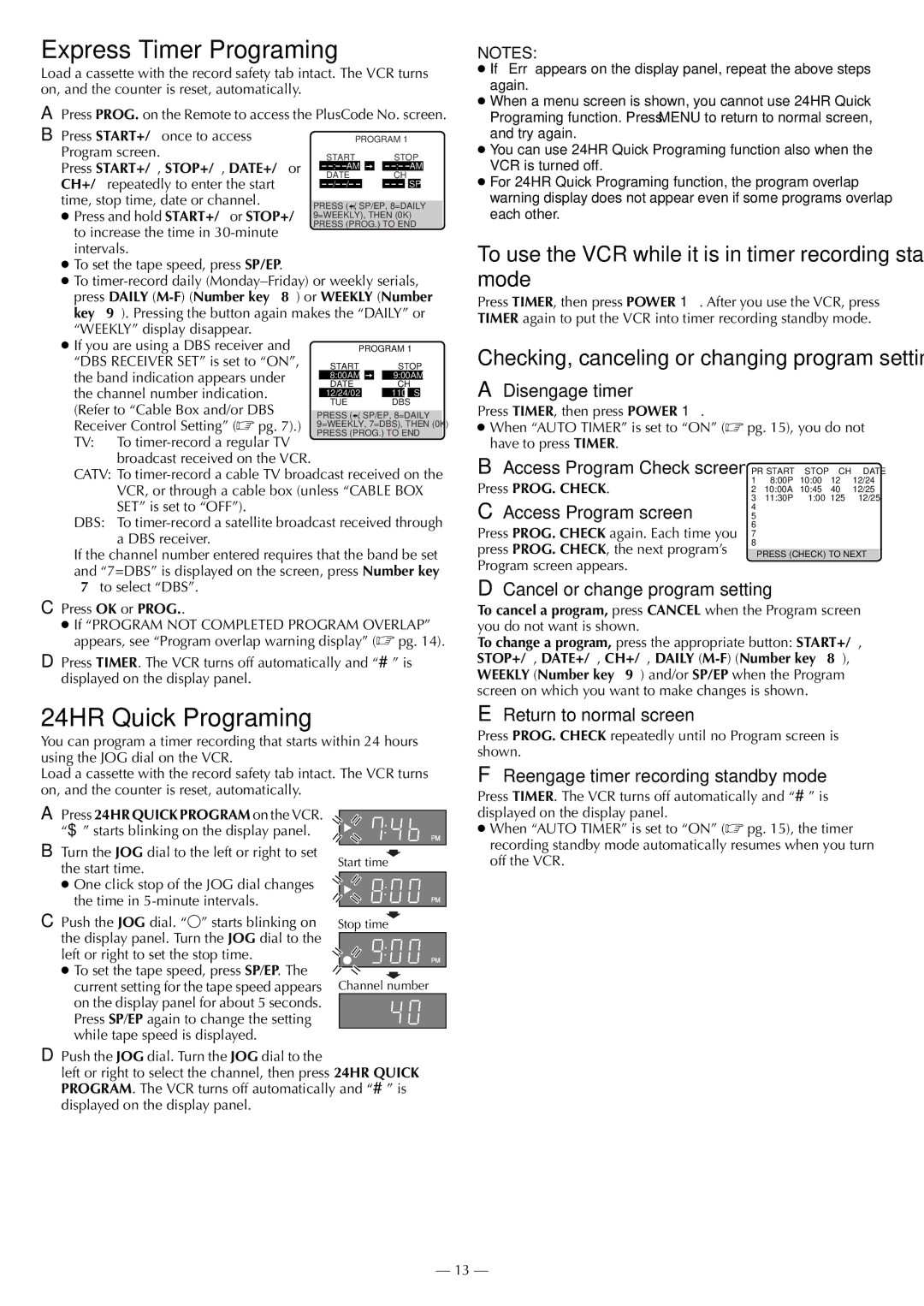 JVC HR-3911U Express Timer Programing, 24HR Quick Programing, To use the VCR while it is in timer recording standby mode 