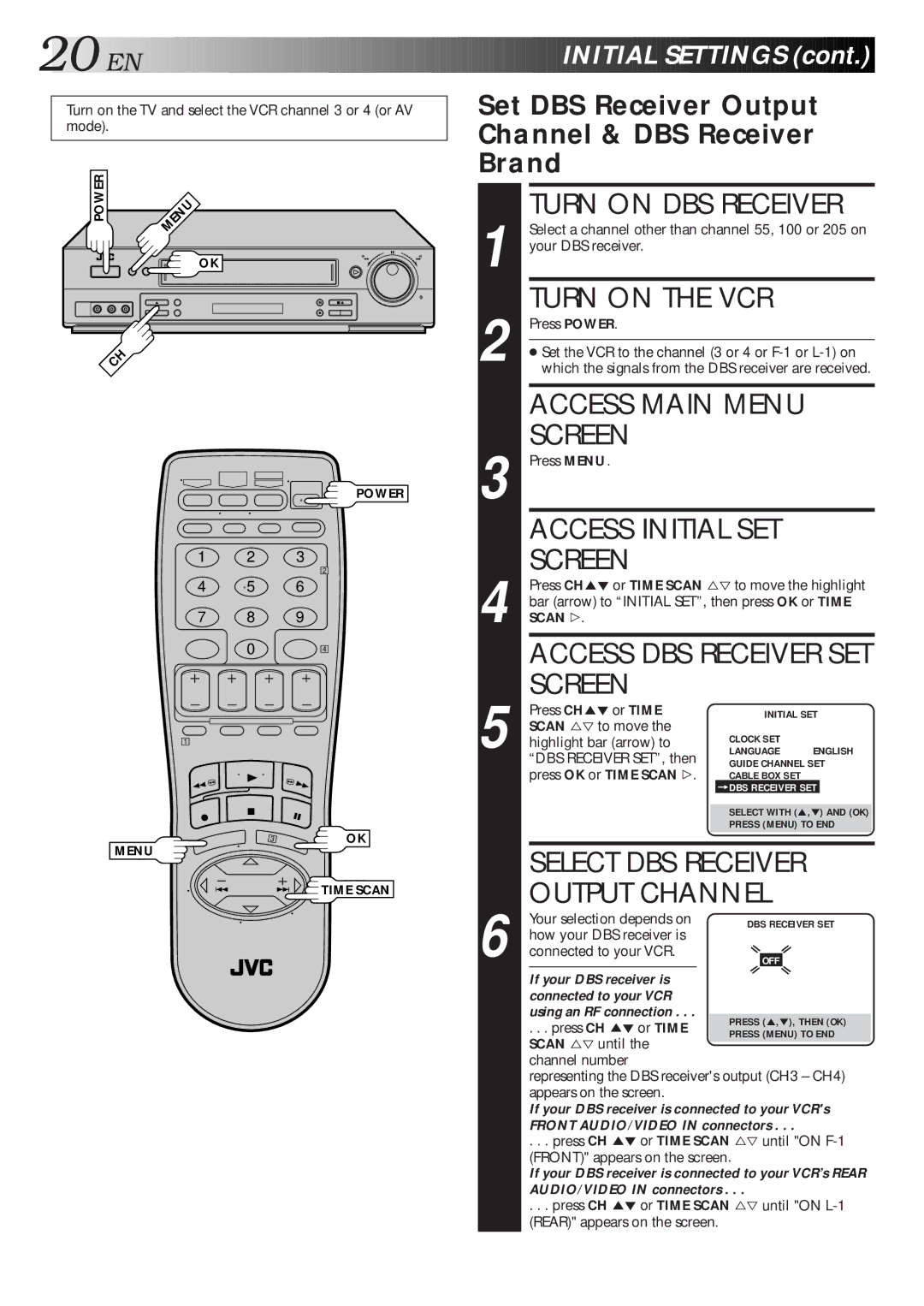 JVC HR-S4500U manual Turn on DBS Receiver, Select DBS Receiver, Set DBS Receiver Output Channel & DBS Receiver Brand 