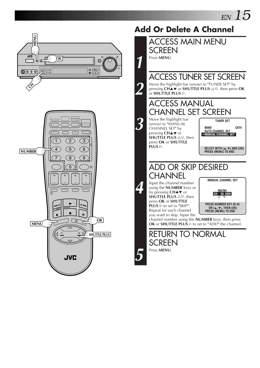 JVC HR-S4600U instruction manual Access Manual, Add Or Delete a Channel 