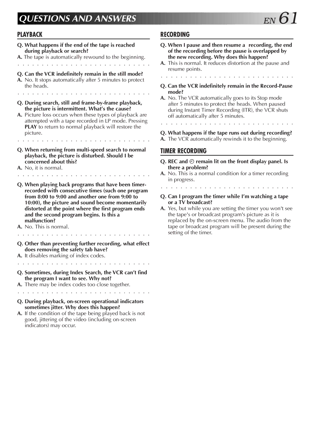 JVC HR-S4600U instruction manual Questions and Answer S E N, Can the VCR indefinitely remain in the still mode? 