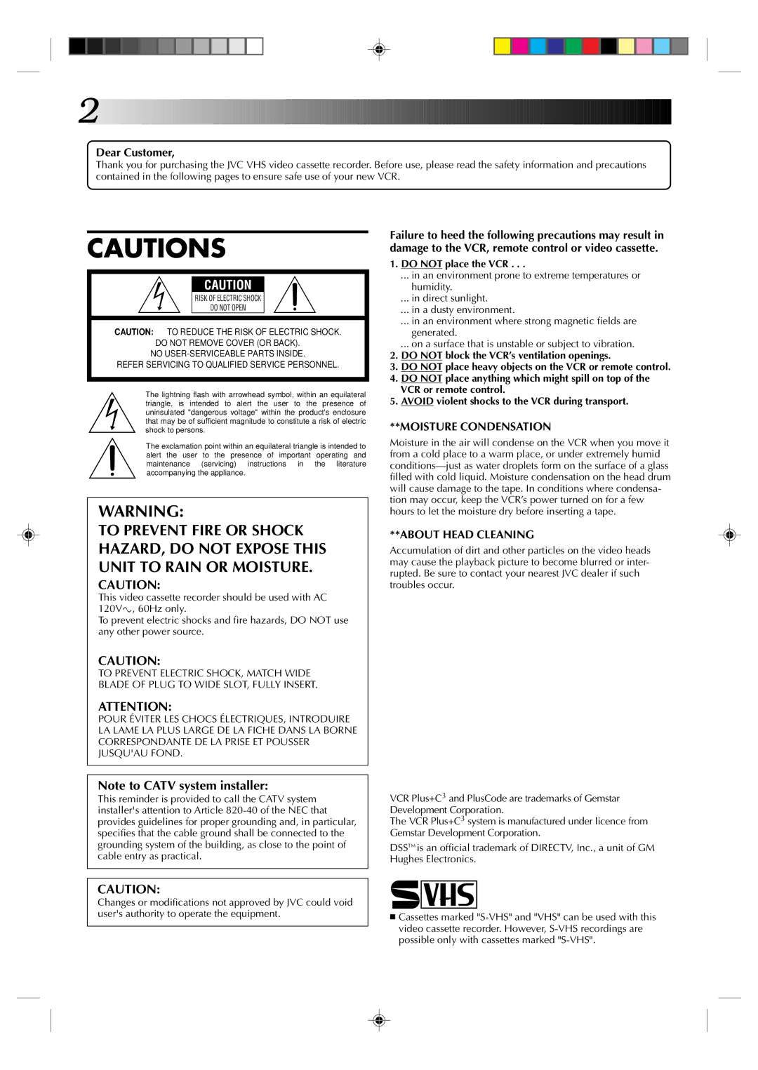 JVC HR-S5300U manual Dear Customer, Do not place the VCR 