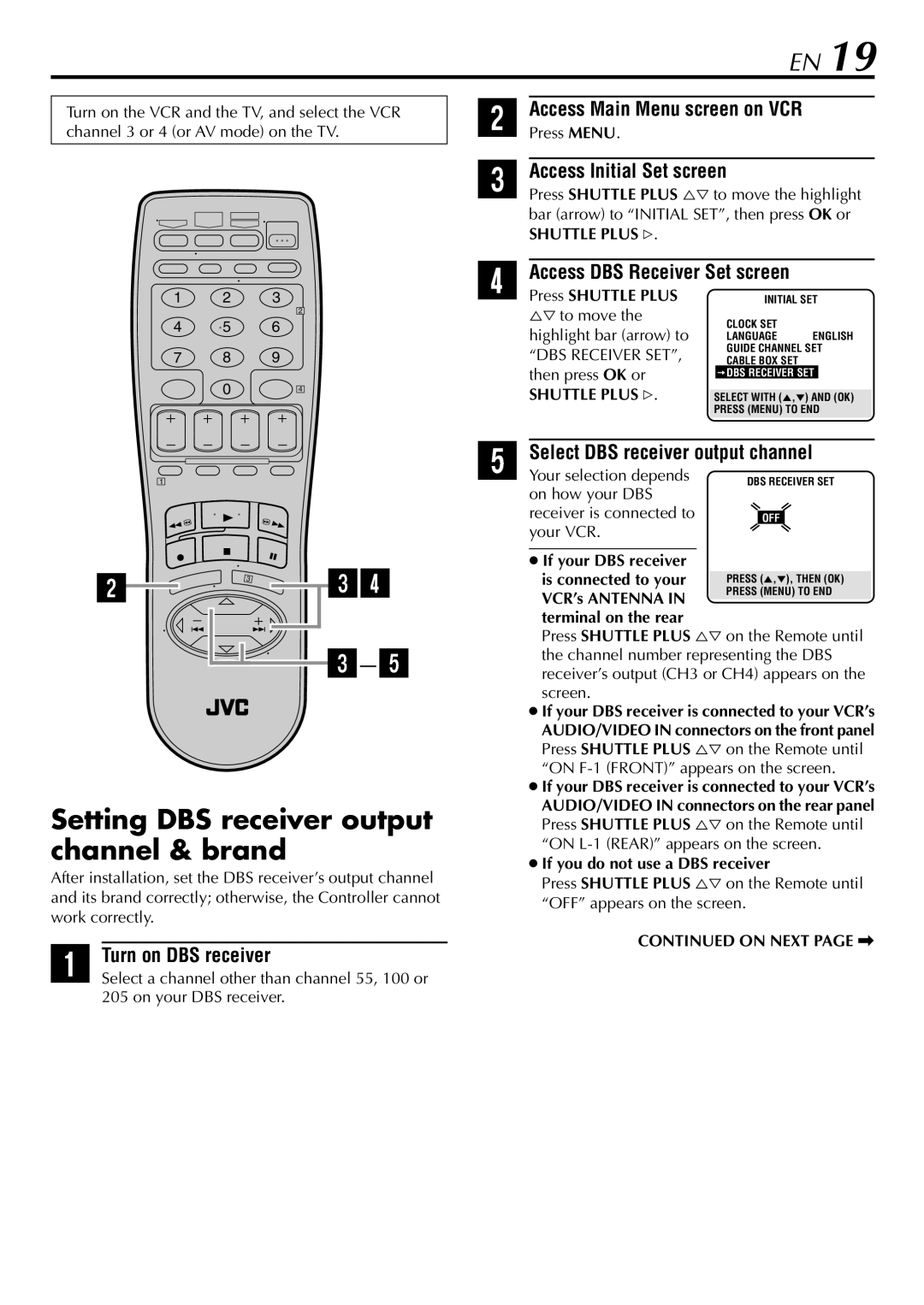 JVC HR-5910U, HR-S5900U Access Main Menu screen on VCR, Access DBS Receiver Set screen, Turn on DBS receiver, On Next page 