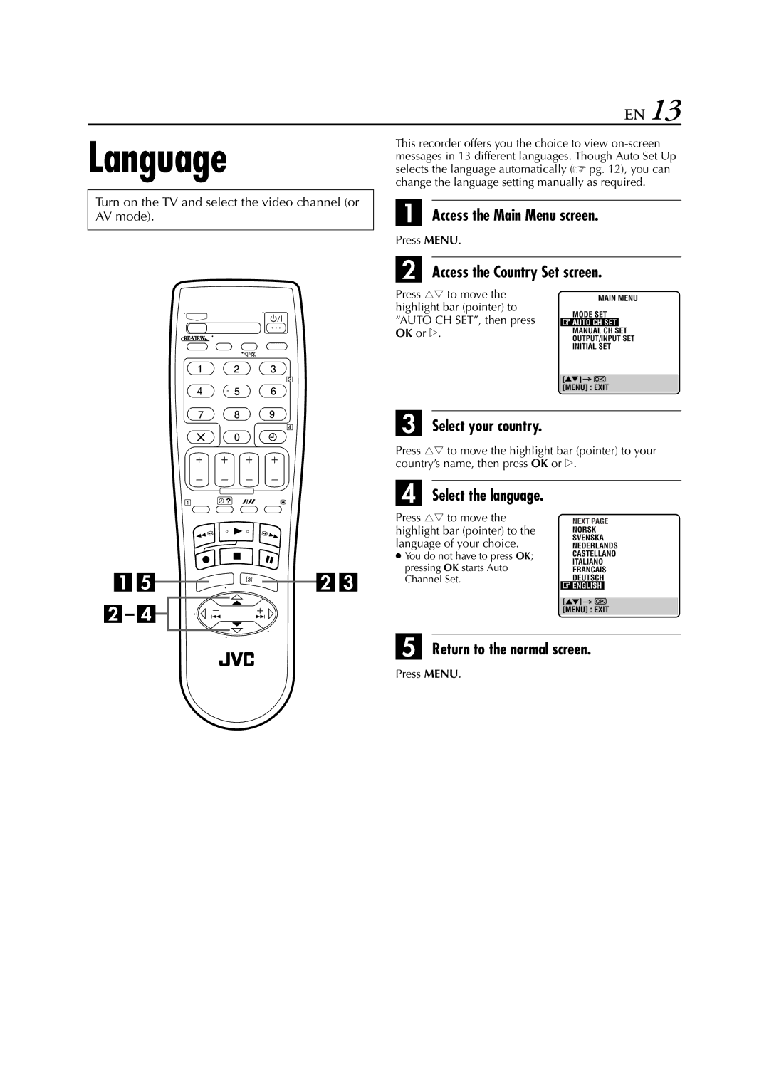 JVC HR-S5950EU Language, Access the Main Menu screen, Access the Country Set screen, Return to the normal screen 