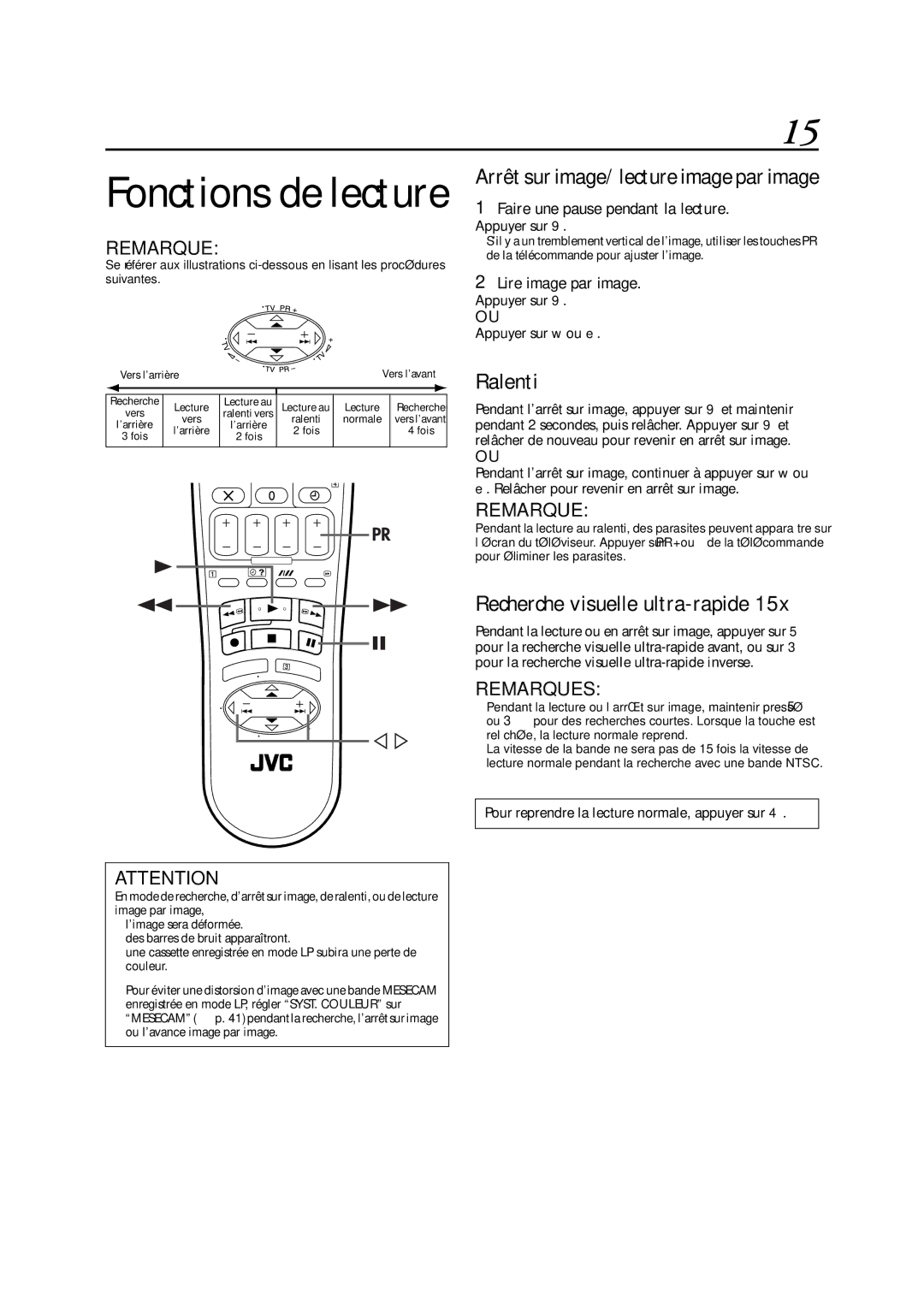 JVC HR-S5955MS manual Ralenti, Faire une pause pendant la lecture, Lire image par image 