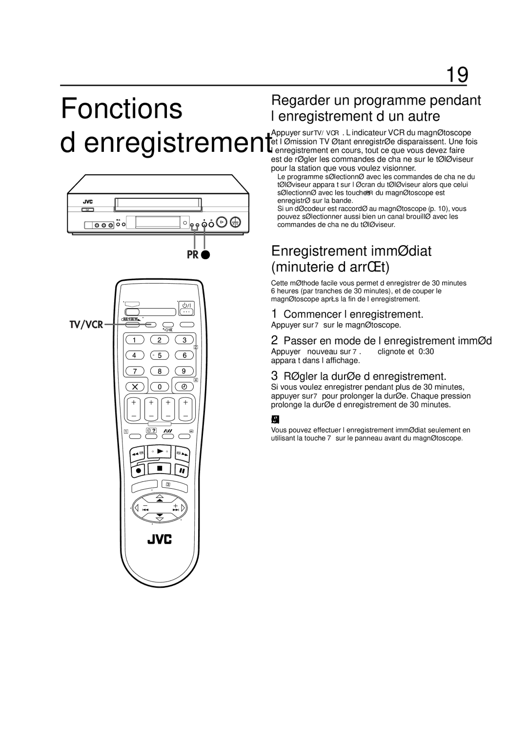 JVC HR-S5955MS manual Regarder un programme pendant l’enregistrement d’un autre, Enregistrement immédiat minuterie d’arrêt 