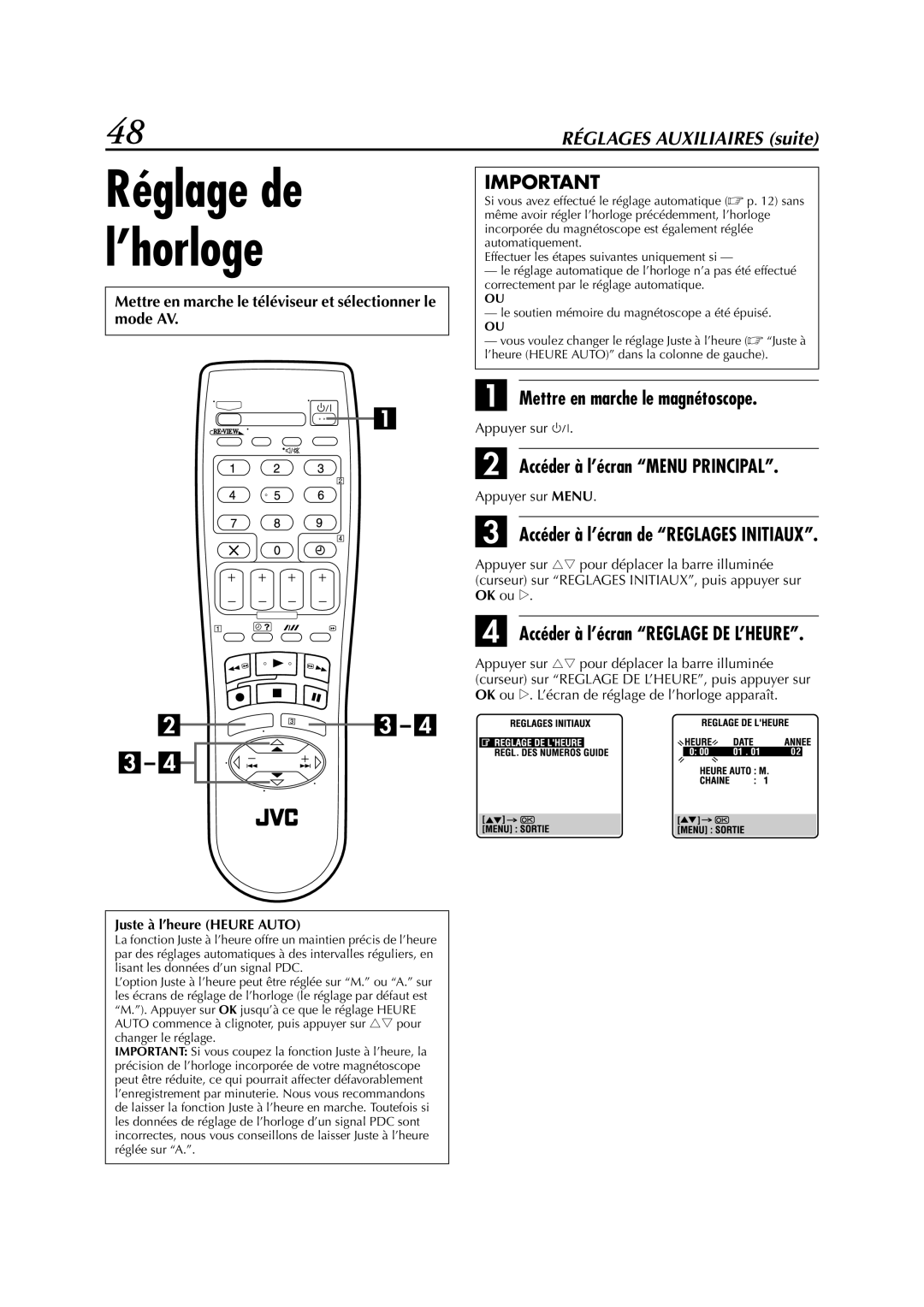 JVC HR-S5955MS manual Accéder à l’écran de Reglages Initiaux, Juste à l’heure Heure Auto 