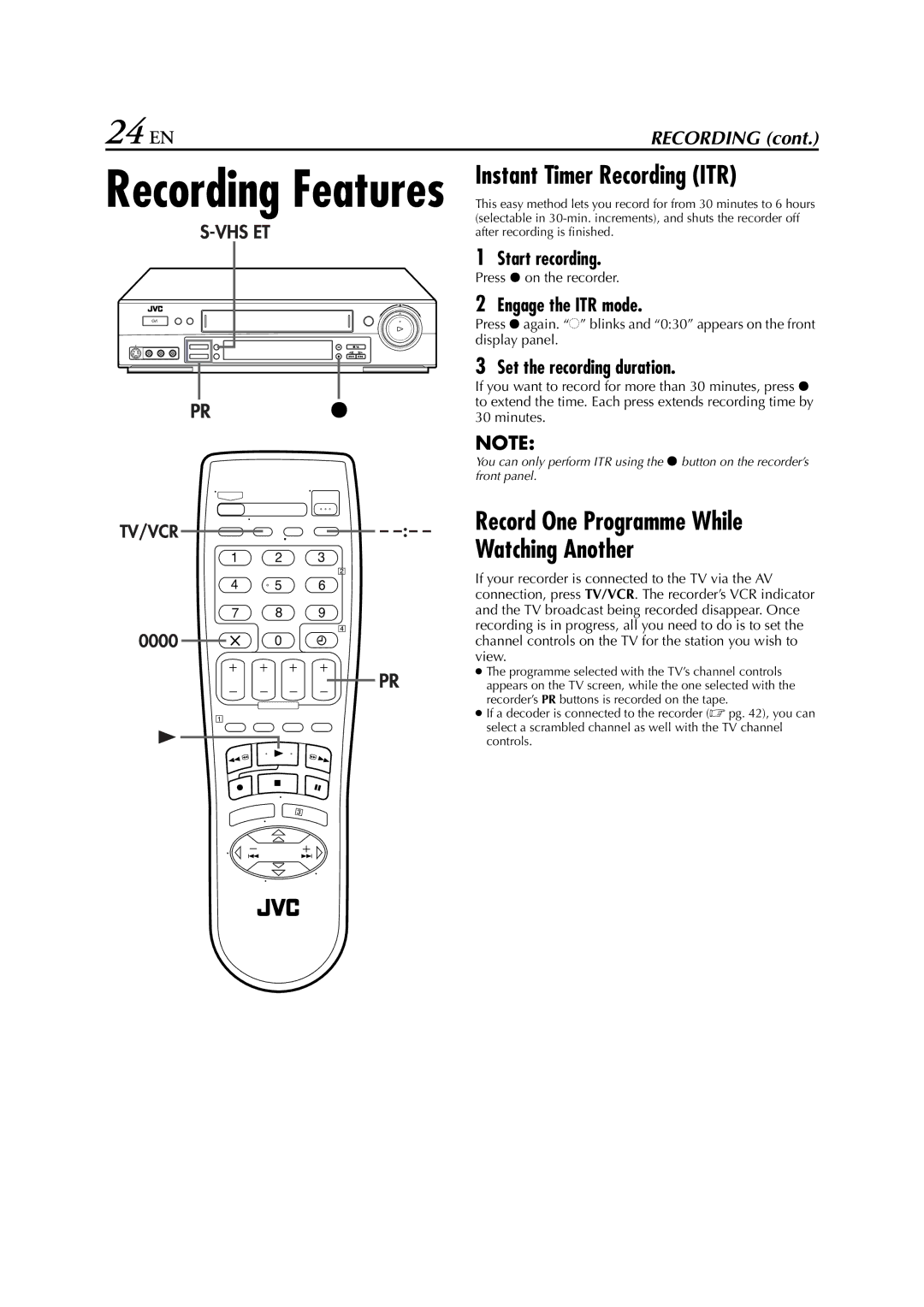 JVC HR-S6700EU 24 EN, Instant Timer Recording ITR, Record One Programme While Watching Another, Engage the ITR mode 