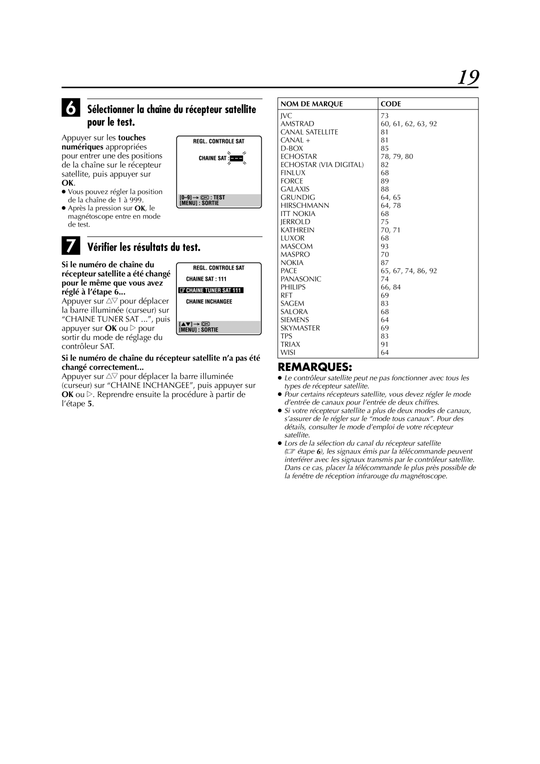 JVC HR-S6700MS manual Sélectionner la chaîne du récepteur satellite pour le test, Vérifier les résultats du test 