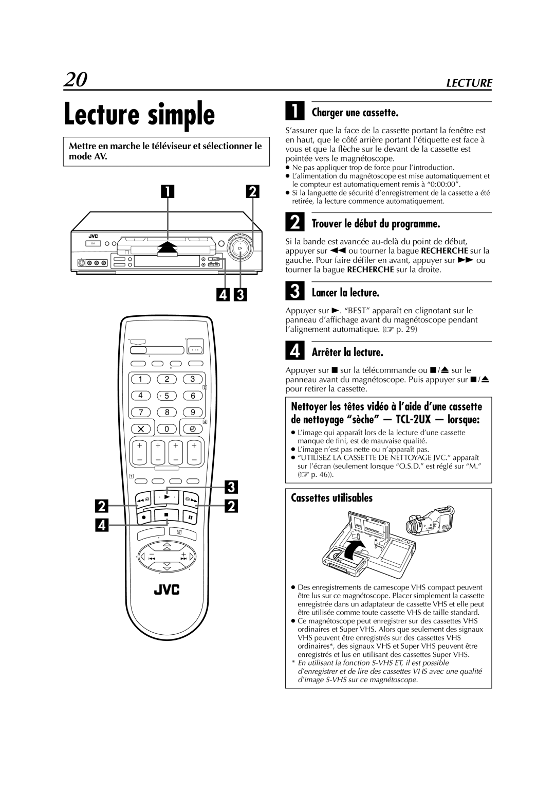 JVC HR-S6700MS manual Charger une cassette, Trouver le début du programme, Lancer la lecture, Arrêter la lecture 