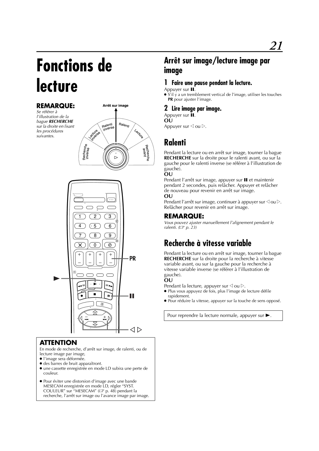 JVC HR-S6700MS manual Arrêt sur image/lecture image par image, Ralenti, Recherche à vitesse variable, Lire image par image 