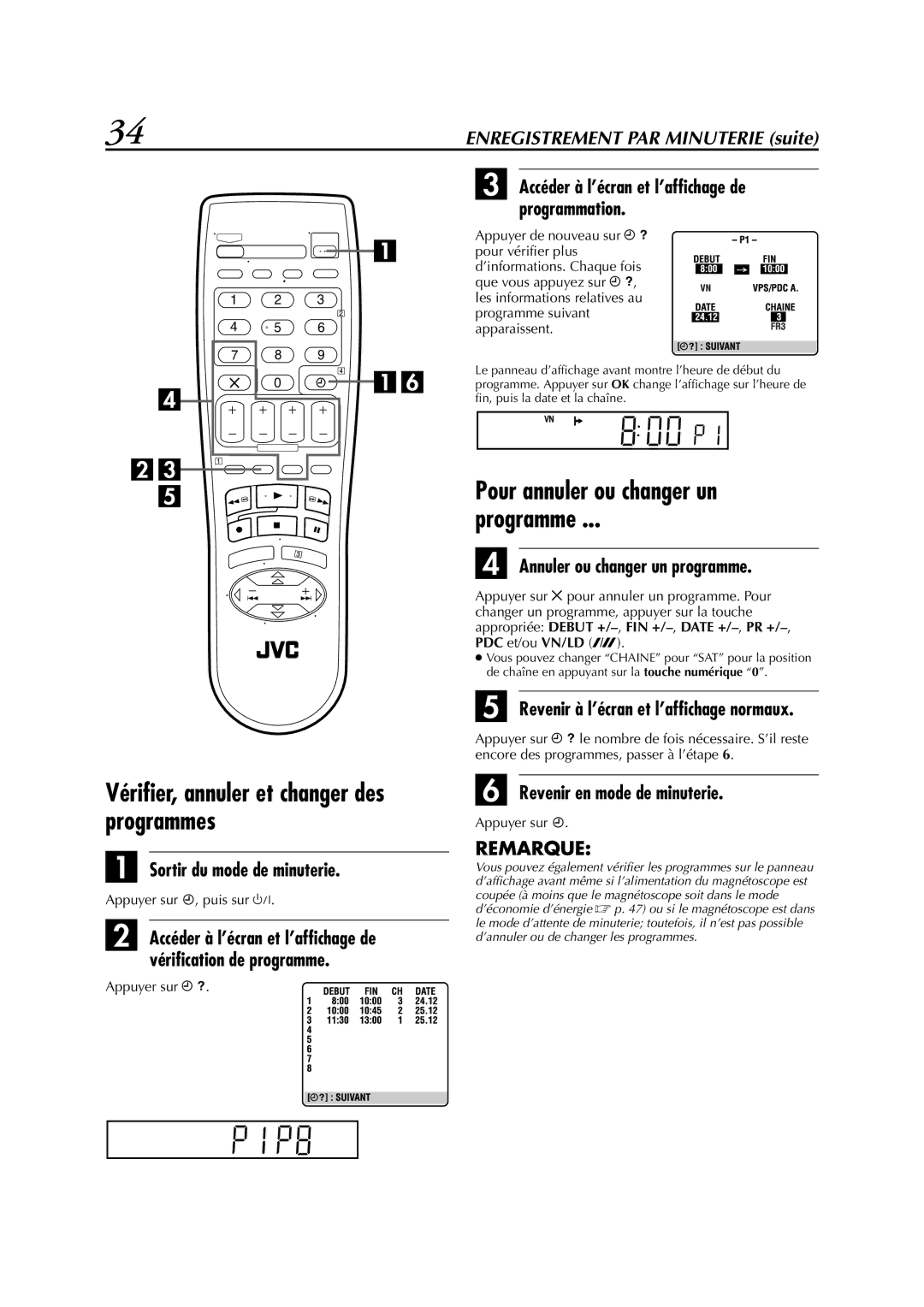 JVC HR-S6700MS manual Pour annuler ou changer un Programme, Sortir du mode de minuterie, Annuler ou changer un programme 