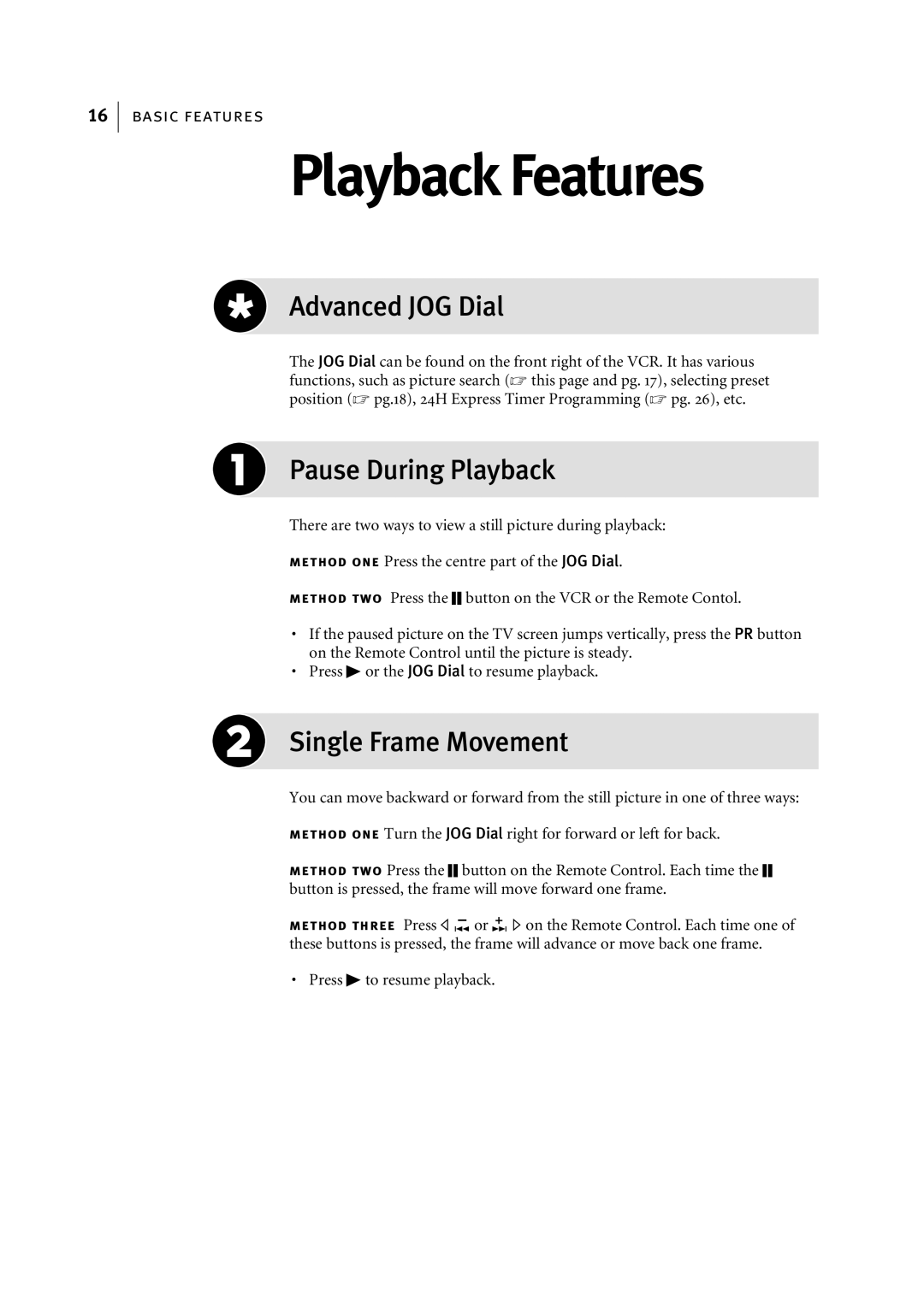 JVC HR-S6955EK manual Playback Features, Advanced JOG Dial, Pause During Playback, Single Frame Movement 