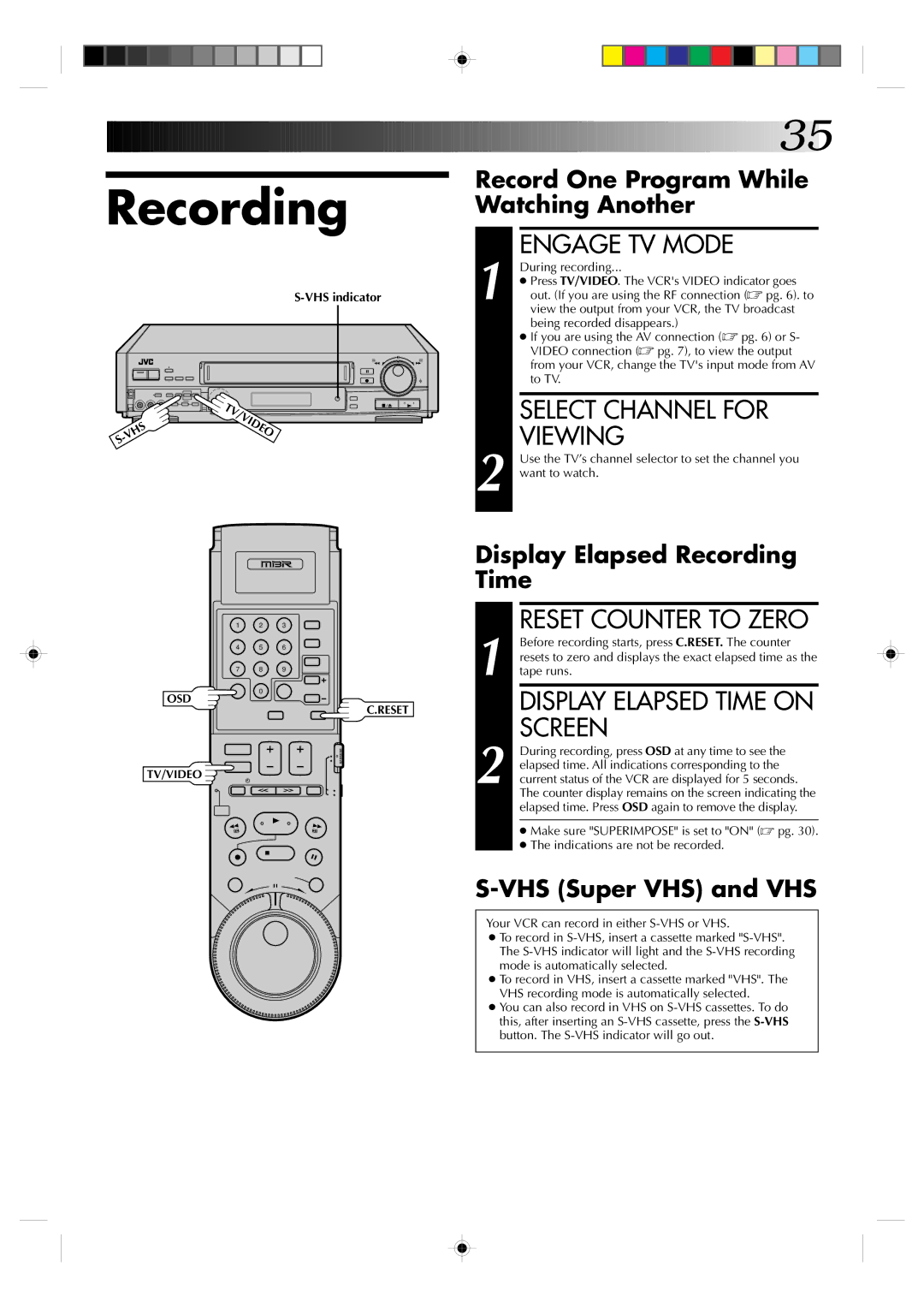 JVC HR-S7300U manual Recording, Engage TV Mode, Select Channel for Viewing, Display Elapsed Time on Screen 