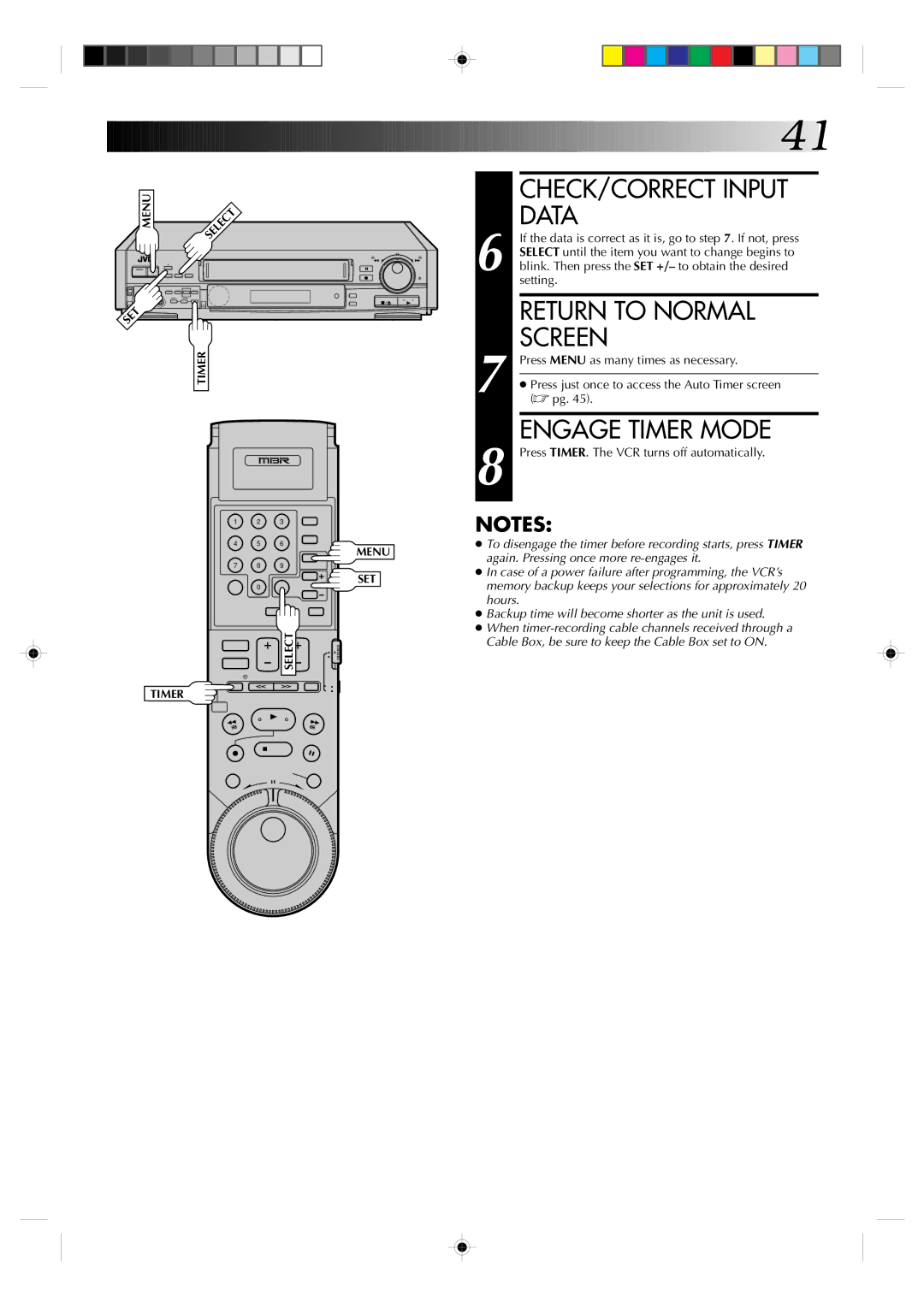 JVC HR-S7300U manual CHECK/CORRECT Input Data, Engage Timer Mode, Press TIMER. The VCR turns off automatically 